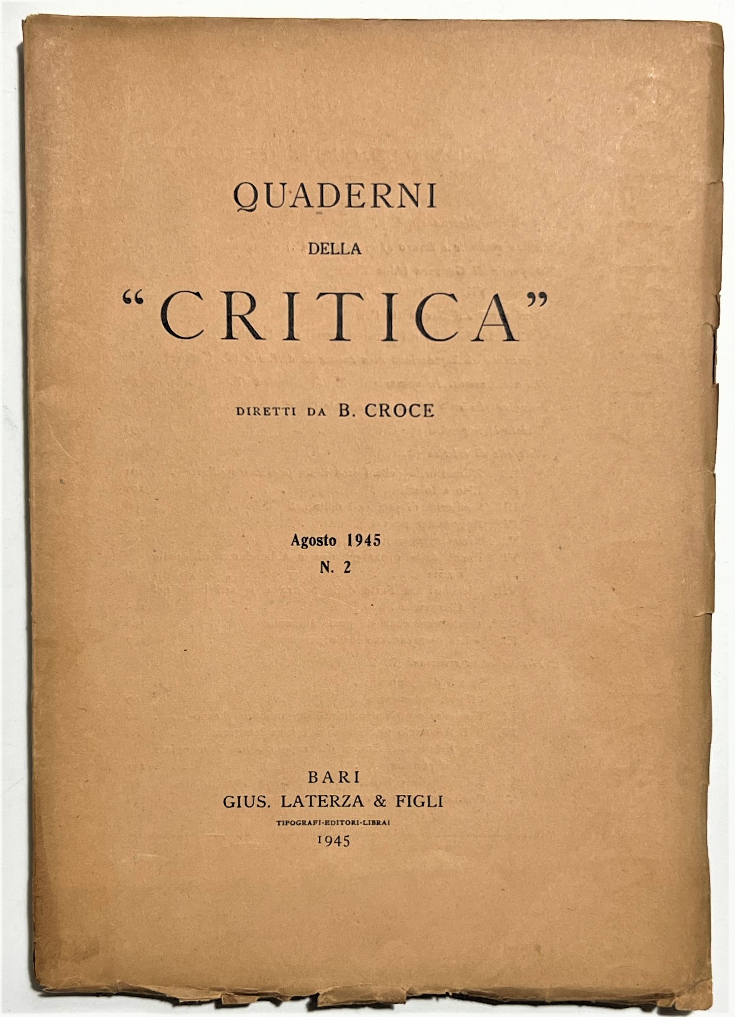 Quaderni della Critica diretti da B. Croce - Agosto 1945 …