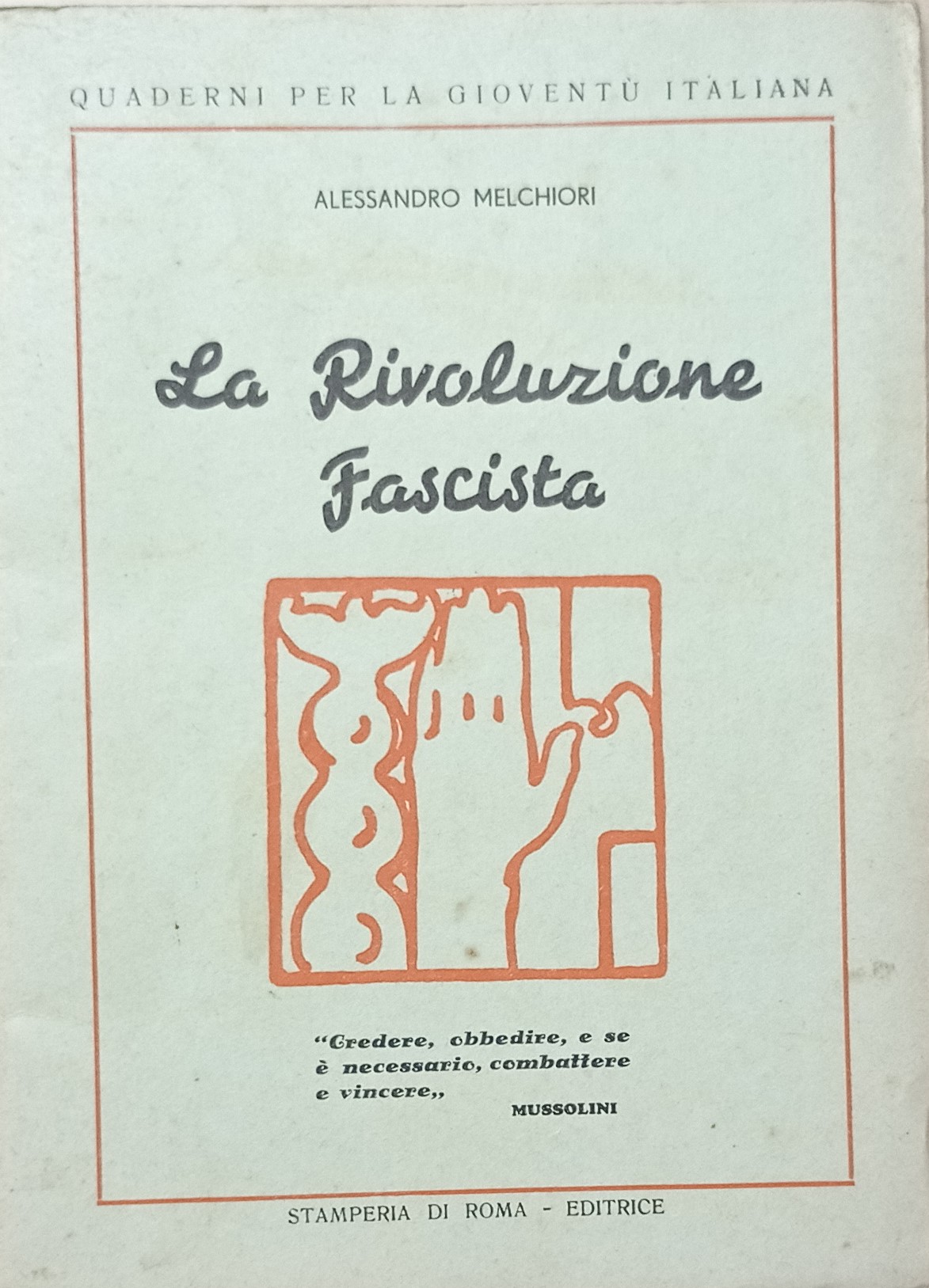 Quaderni per Gioventù Italiana - A. Melchiori - La Rivoluzione …