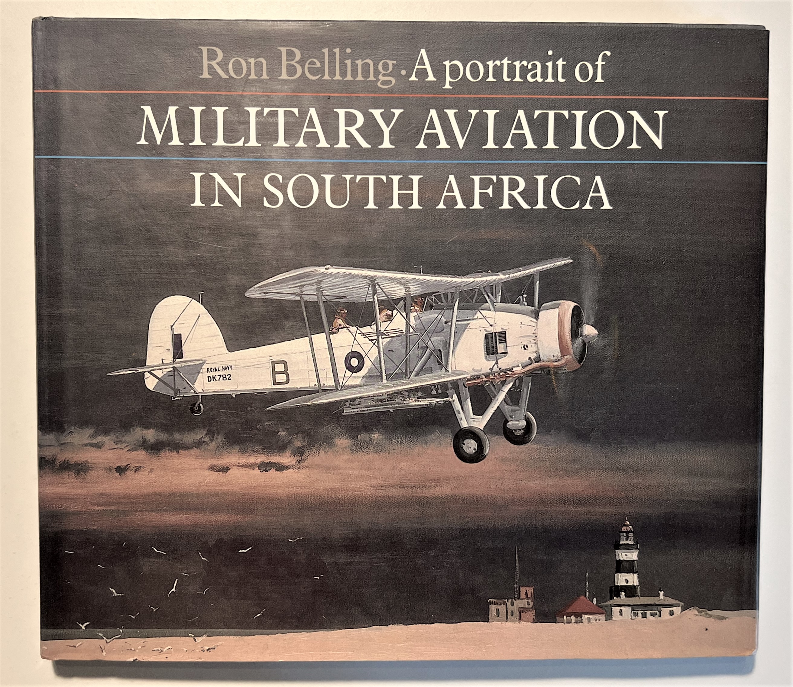 R. Belling - A portrait Military Aviation in South Africa …