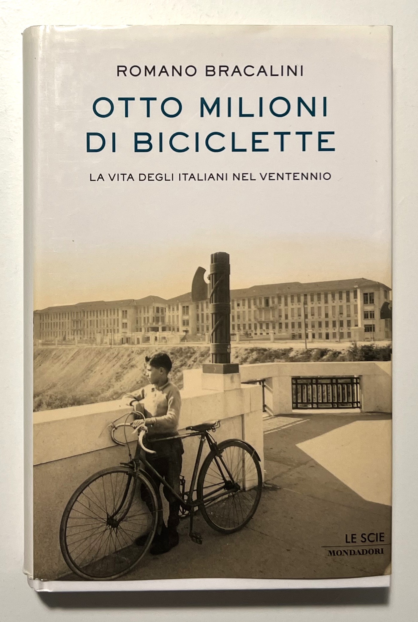 R. Bracalini - Otto Milioni di biciclette - ed. 2007 …