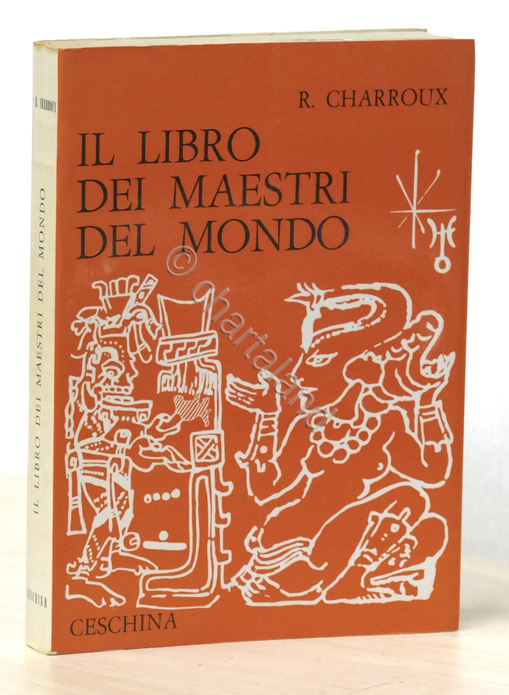 R. Charroux - Il libro dei maestri del mondo - …