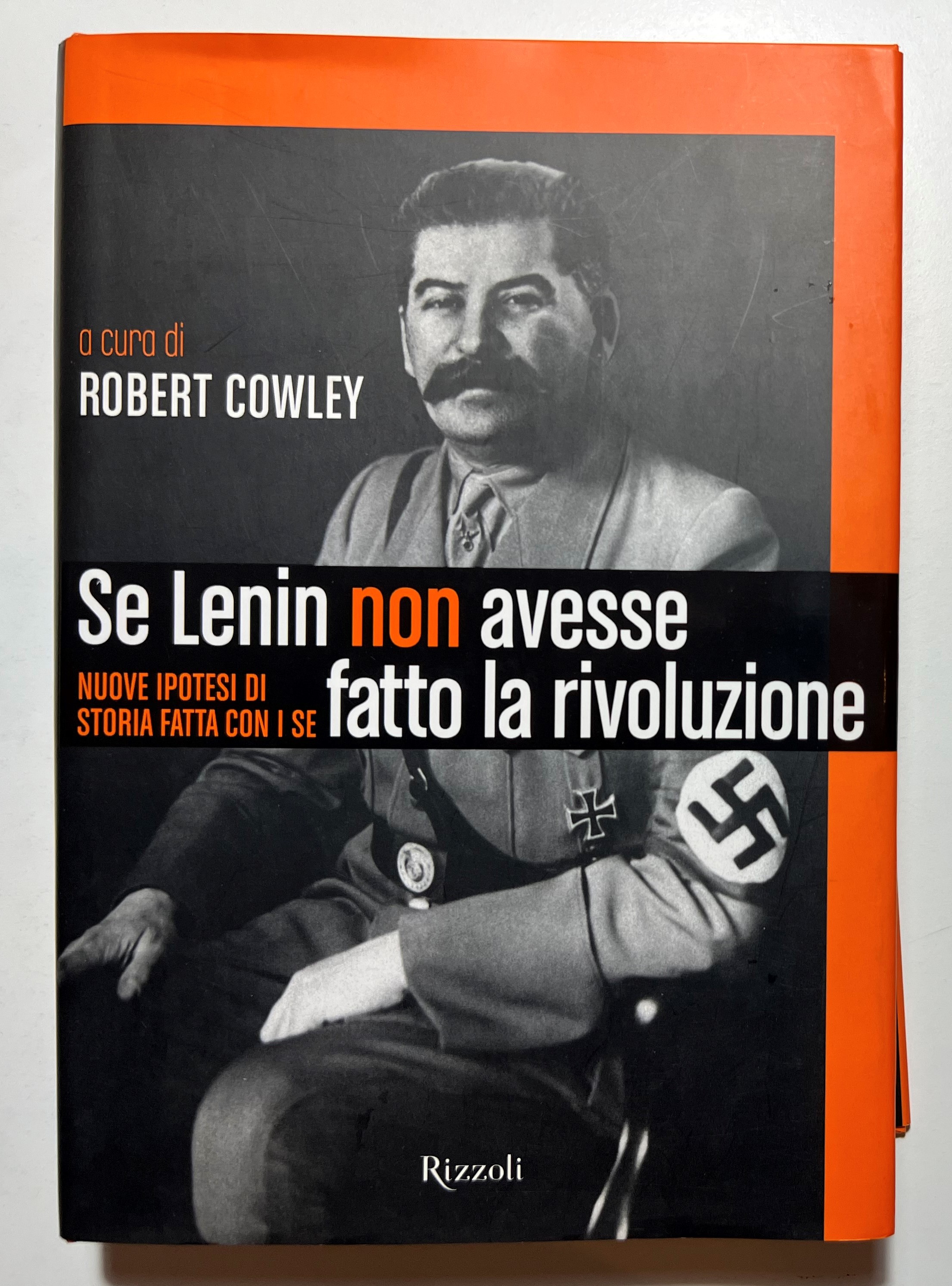 R. Cowley - Se Lenin non avesse fatto la Rivoluzione …