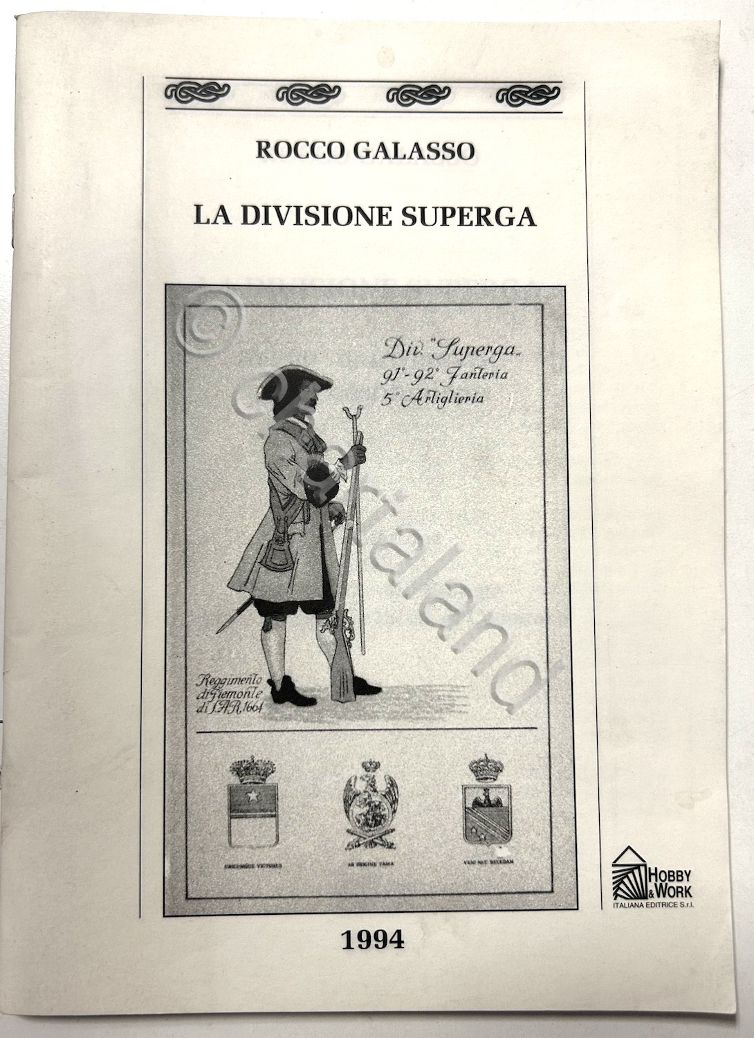 R. Galasso - La Divisione Superga - 1^ ed. 1994
