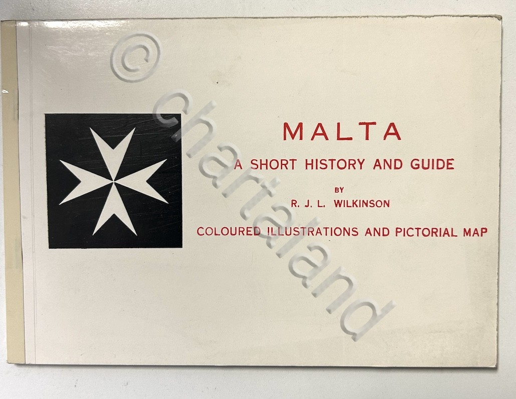 R. J. L. Wilkinson - Malta A short history and …