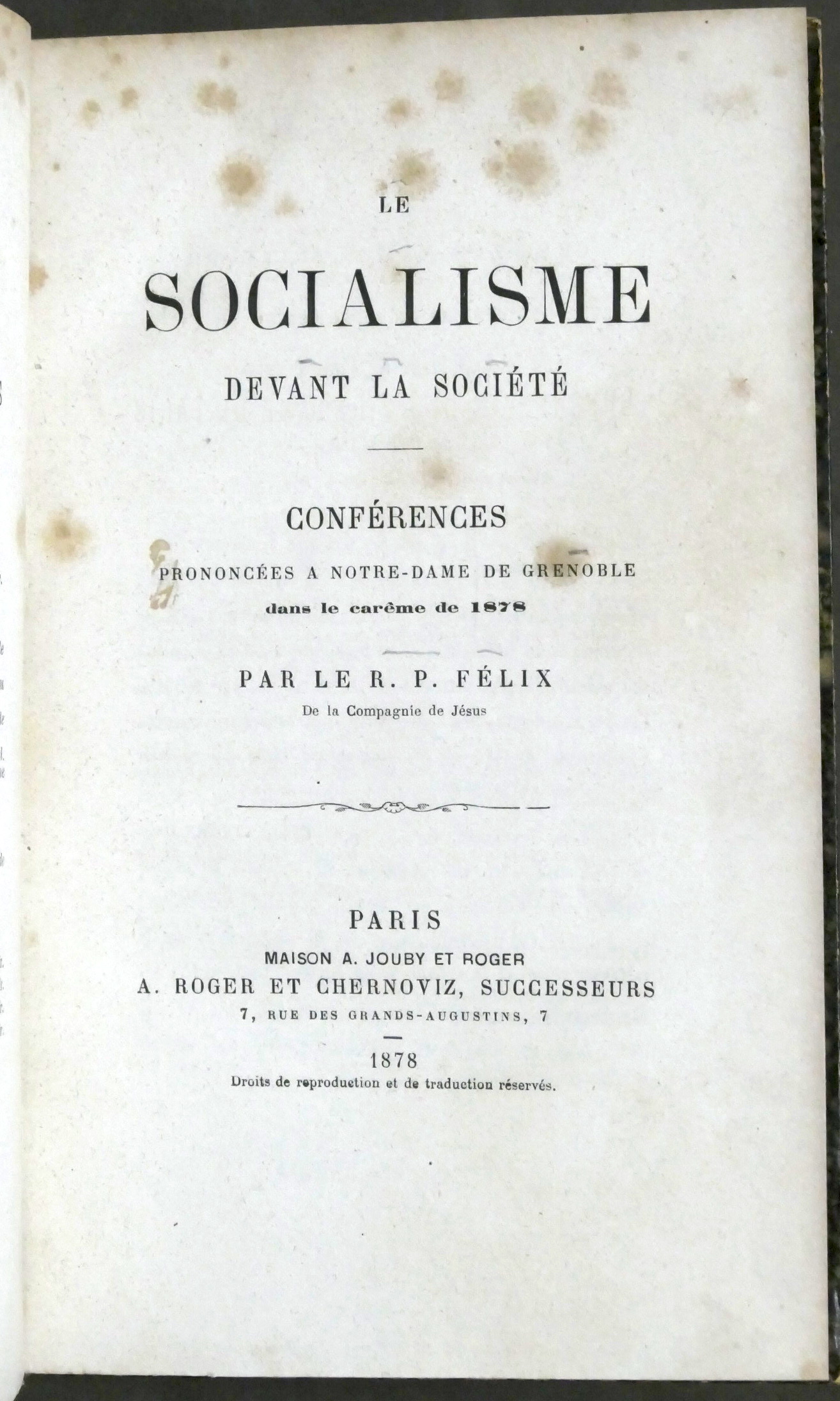 R.P. Felix - Le Socialisme devant la societé - Conferences …