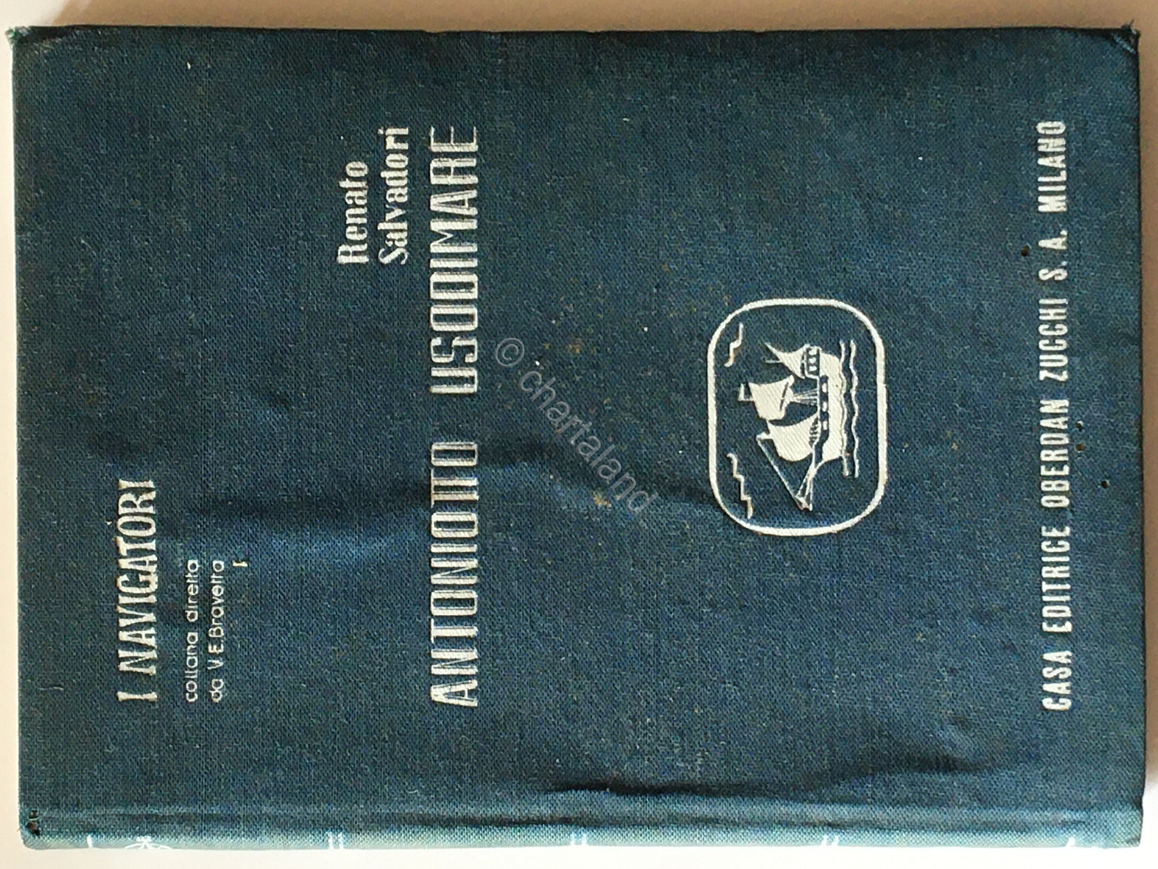 R. Salvadori - Antoniotto Usodimare - Collana I Navigatori - …