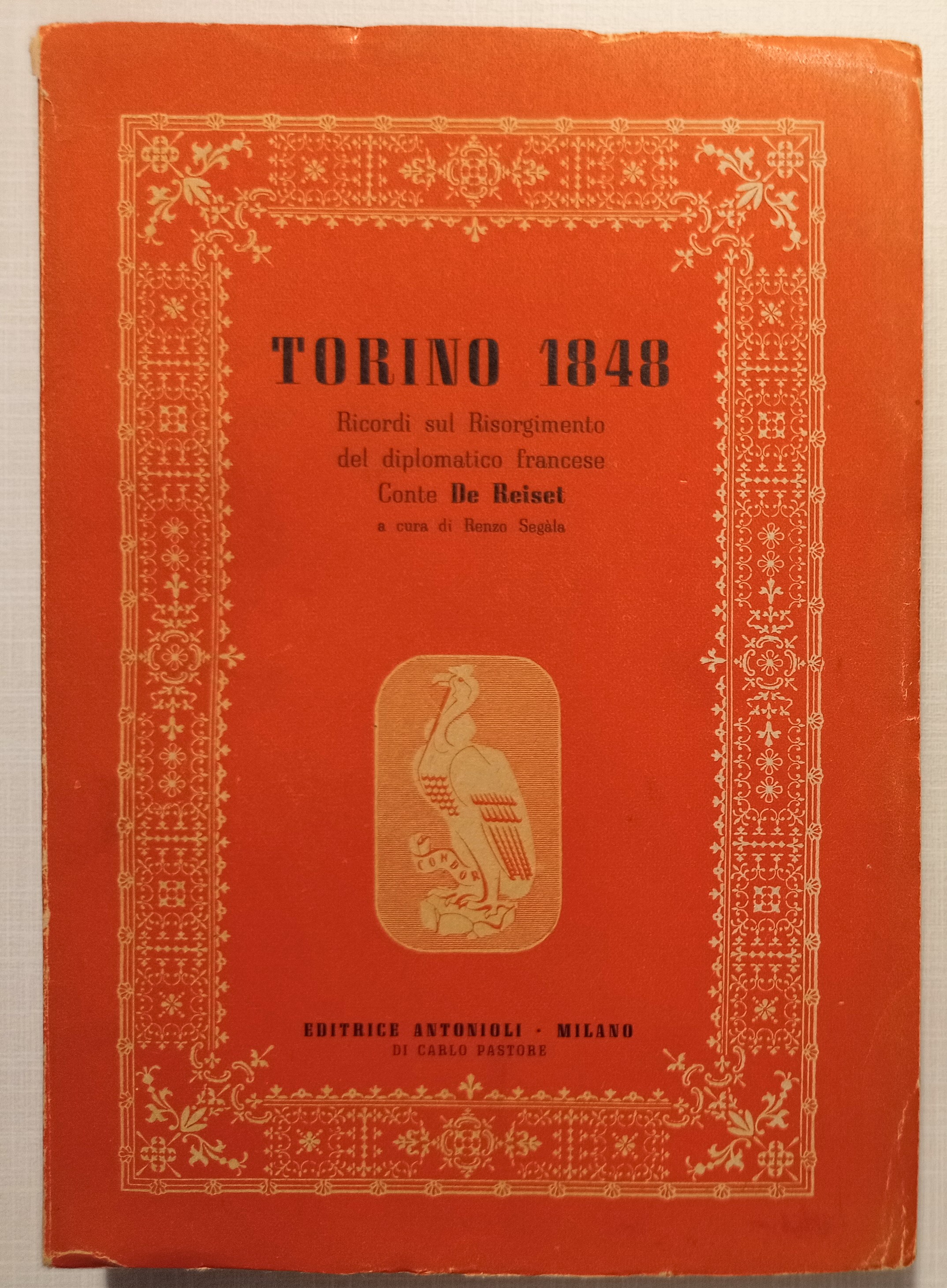 R. Segàla - Torino 1848 Ricordi sul Risorgimento del Diplomatico …