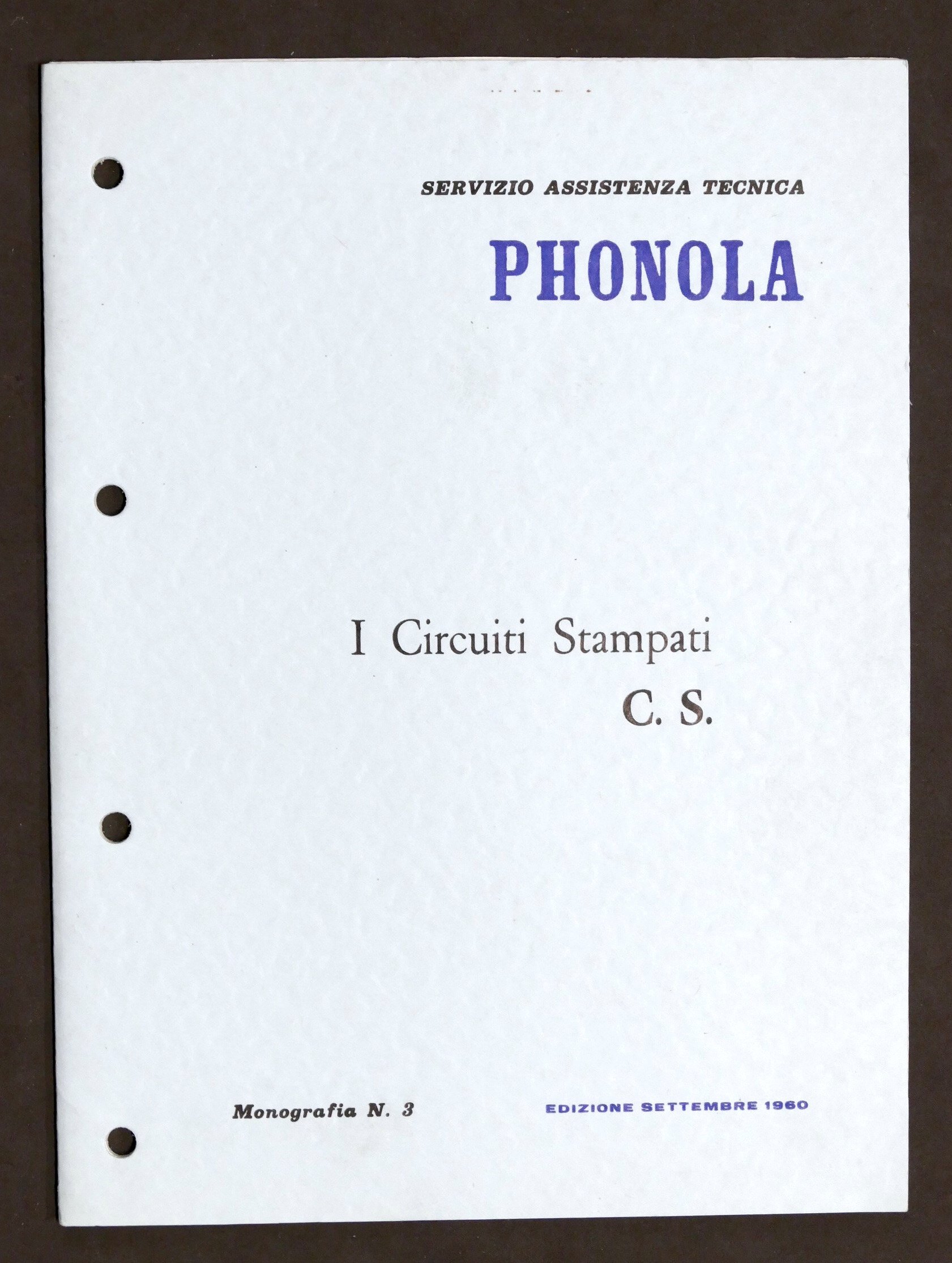 Radiotecnica - Phonola - I Circuiti Stampati C.S. - Monografia …