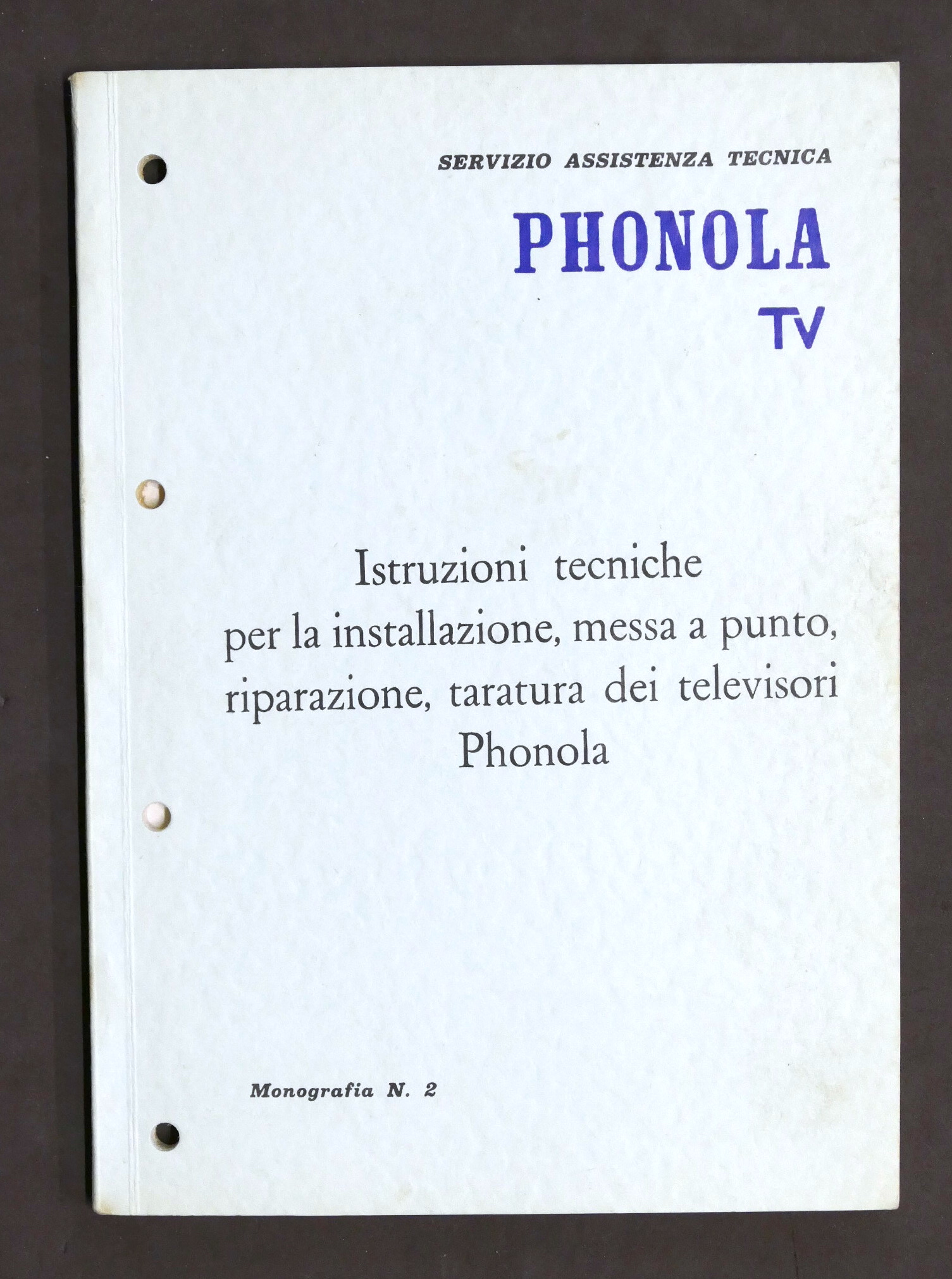 Radiotecnica - Phonola Tv Istruzioni installazione riparazione televisori - 1959