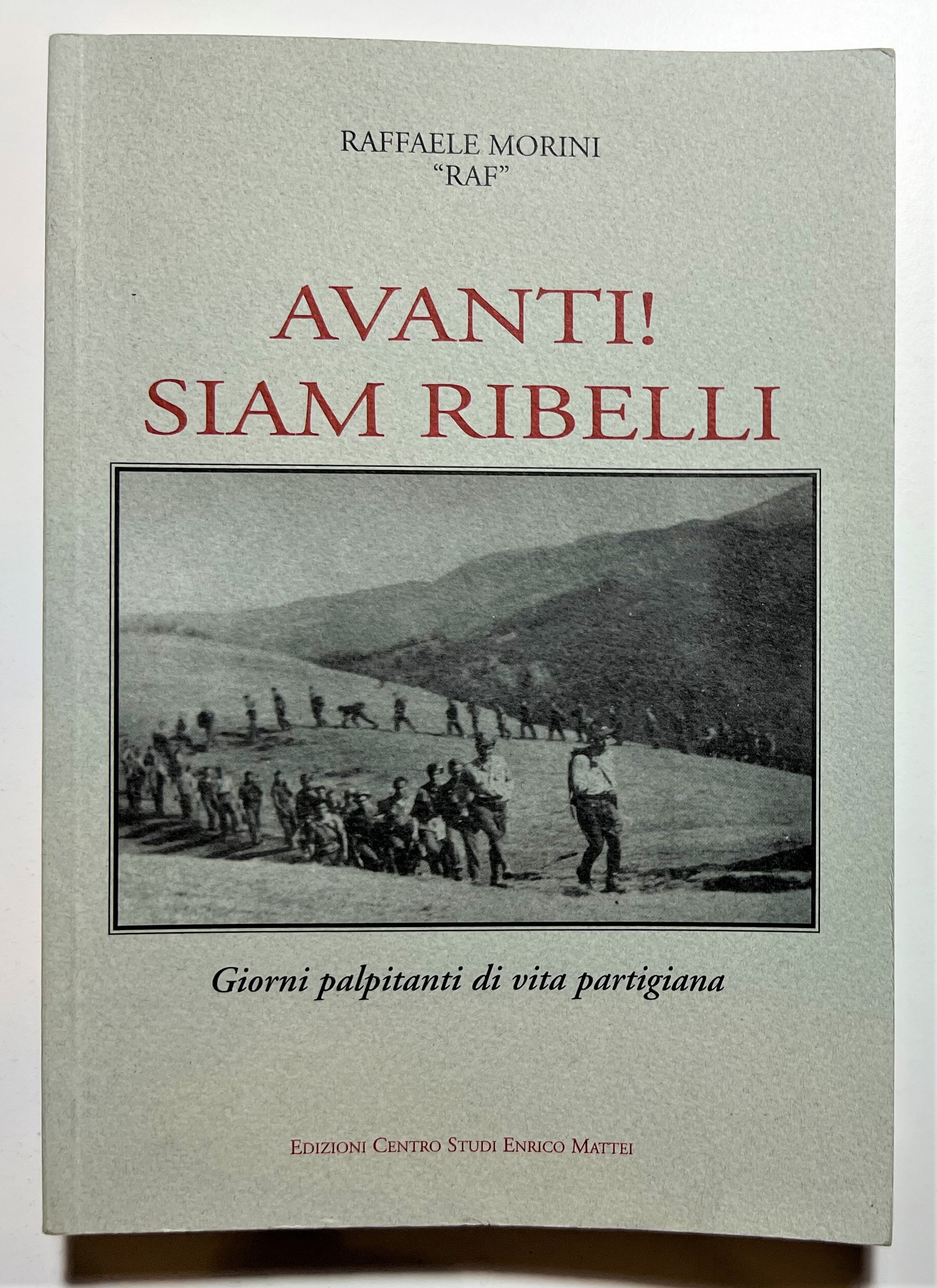 Raffaele Morini RAF - Avanti! Siam Ribelli - ed. 1998