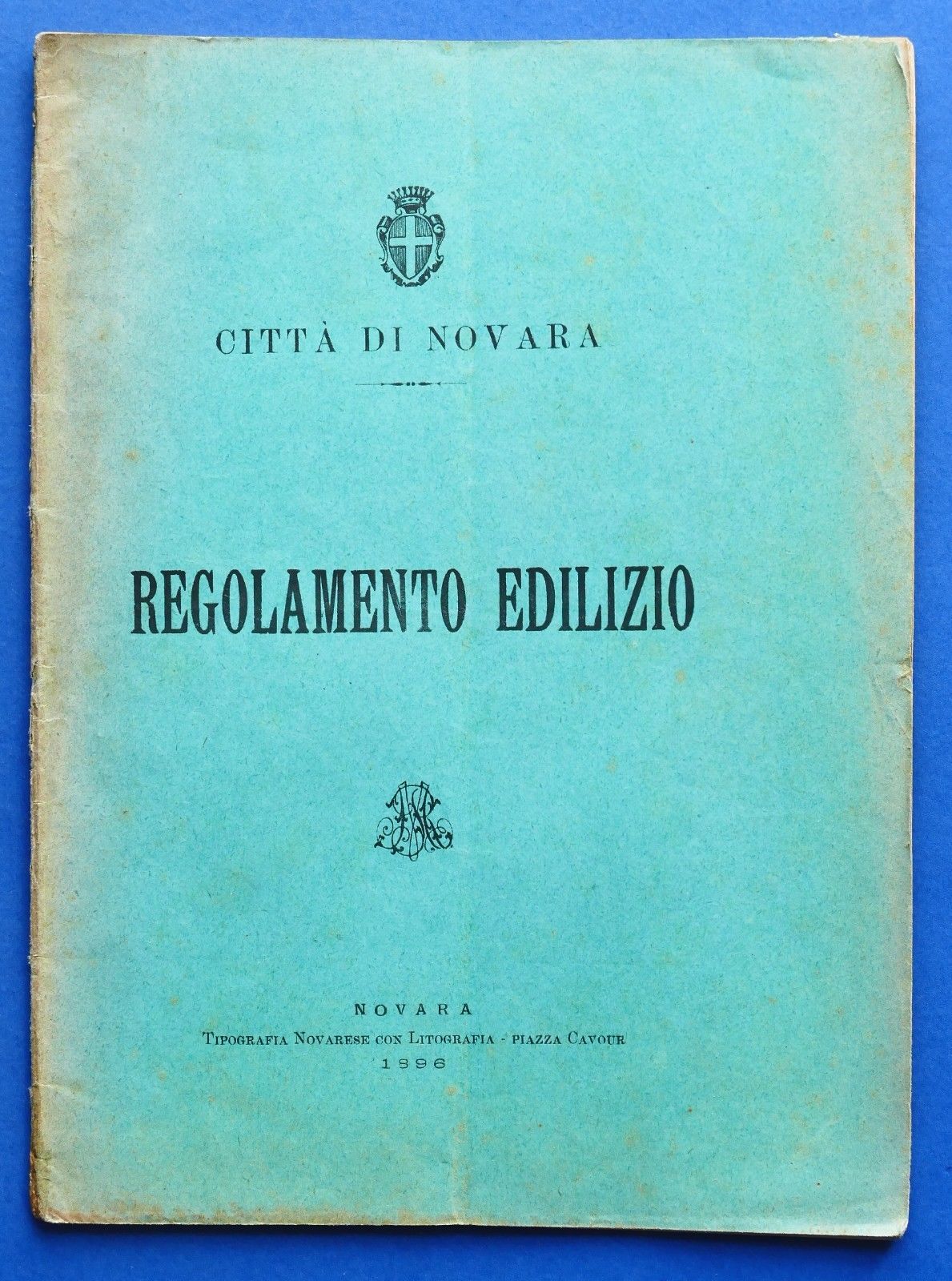 Regolamento Edilizio - Città di Novara - ed. 1896