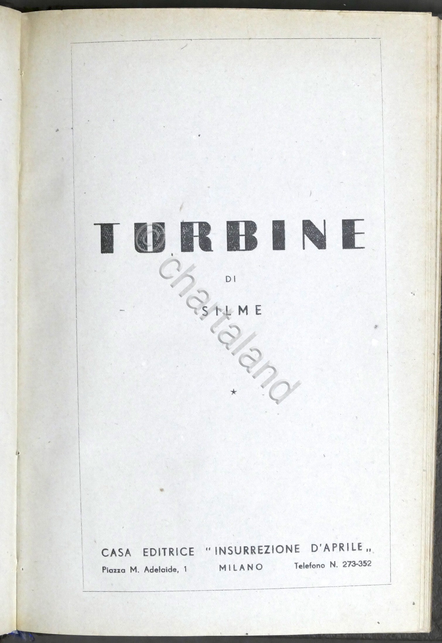 Resistenza WWII - Turbine di Silme - ed. 1946 Insurrezione …