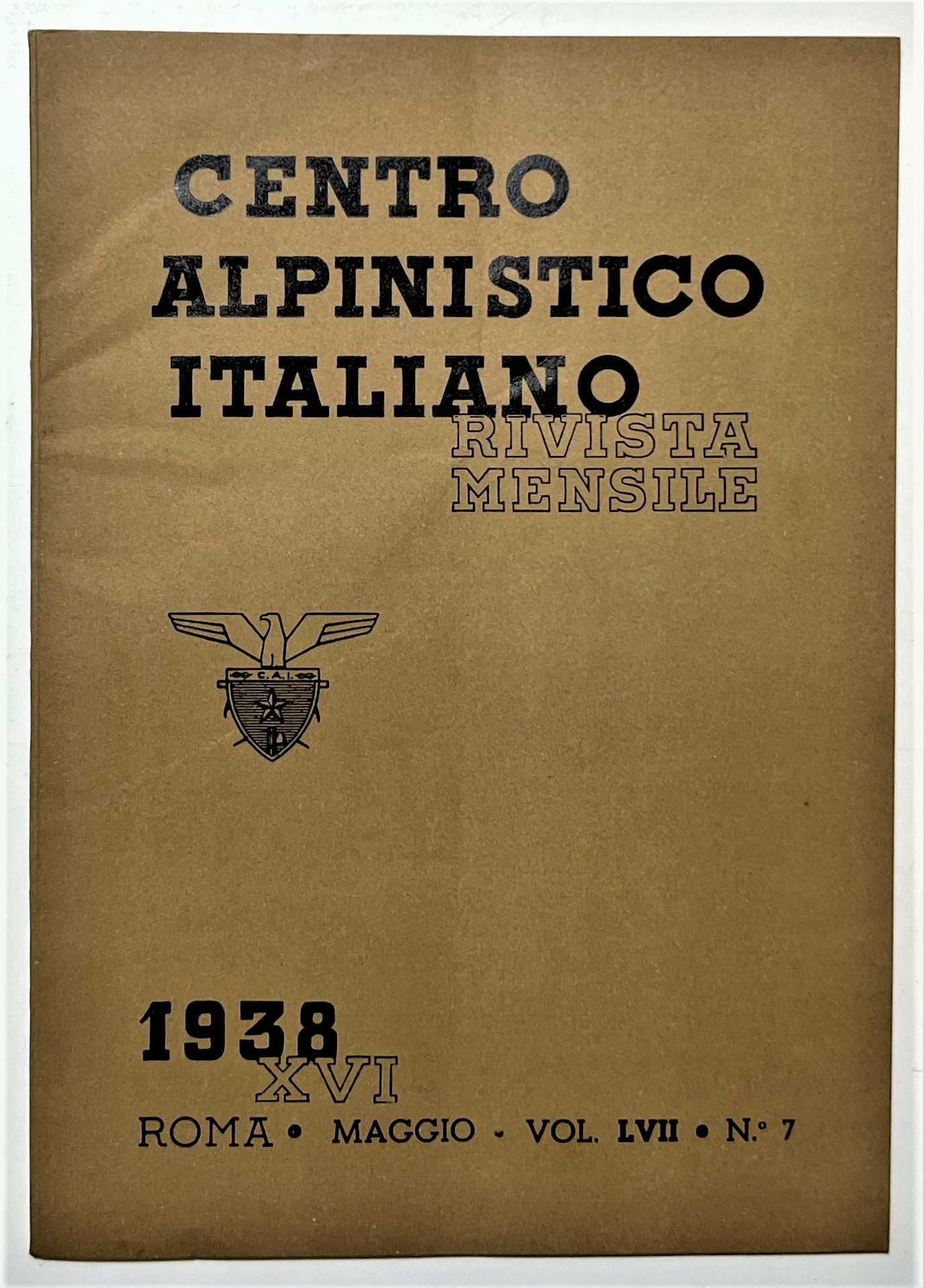 Rivista Mensile - Club Alpino Italiano N. 7 - 1938
