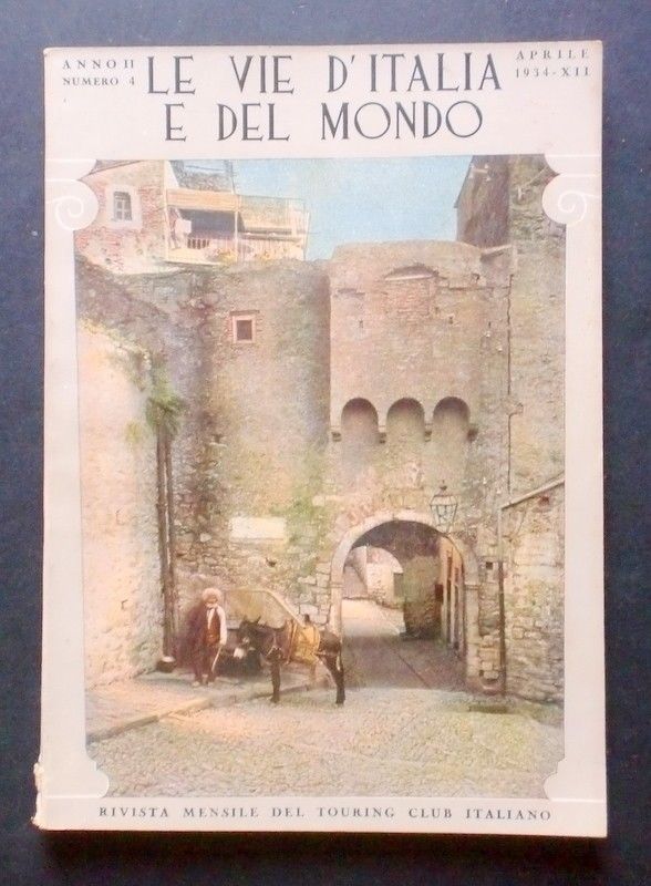 Rivista Mensile T. C. I - Le Vie d'Italia e …