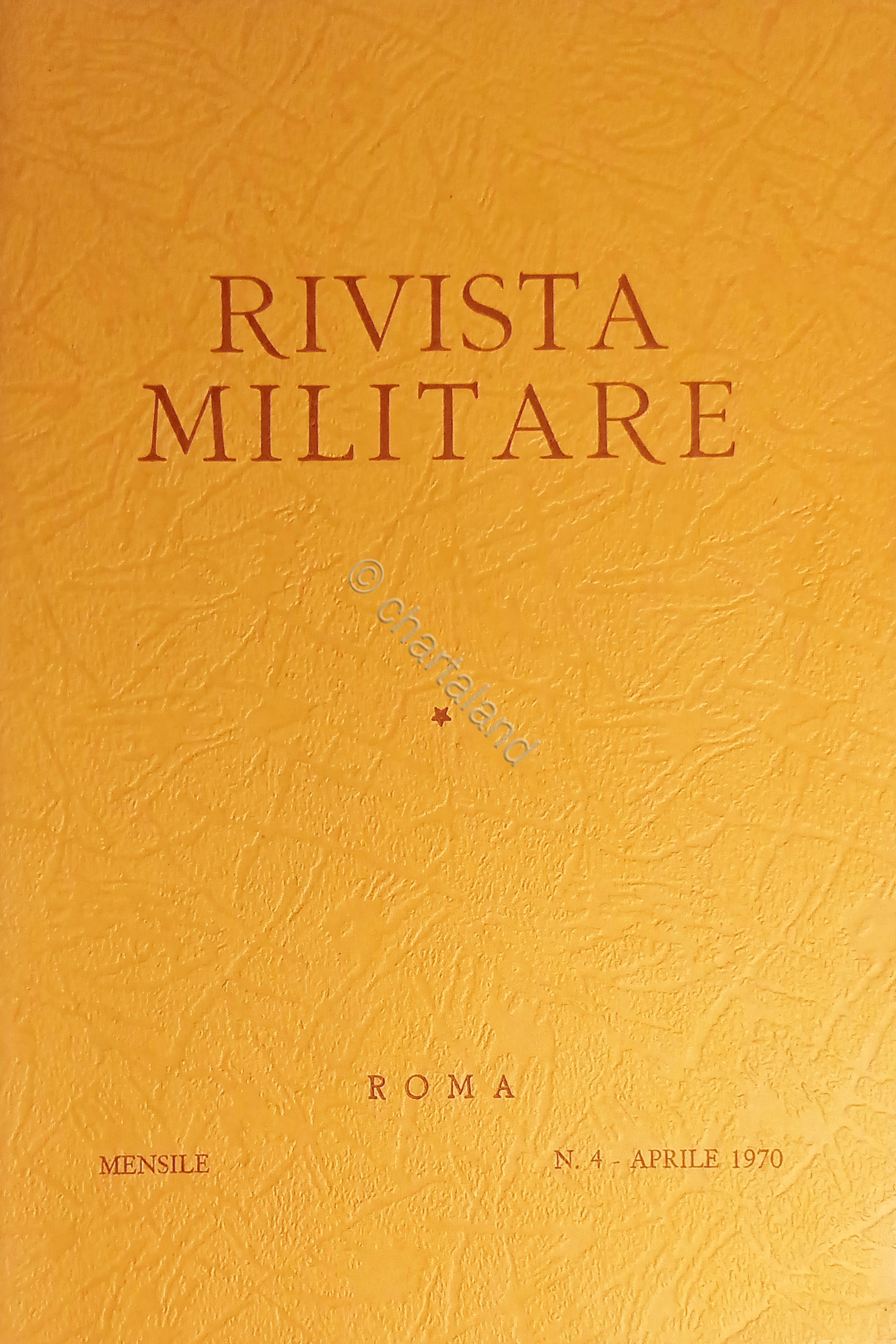 Rivista Militare - Anno XXVI - N. 4 - Aprile …