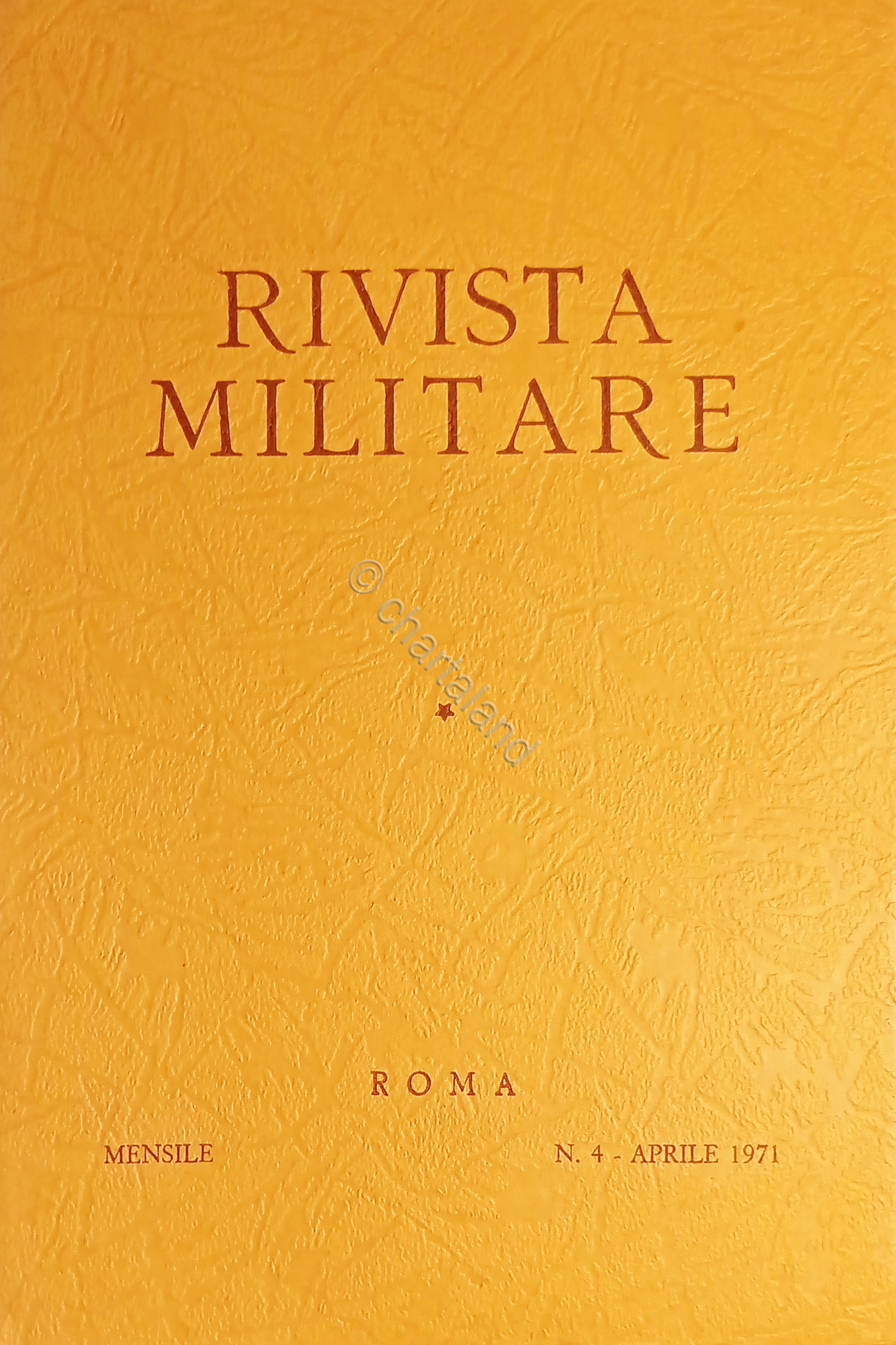 Rivista Militare - Anno XXVII - N. 4 - Aprile …