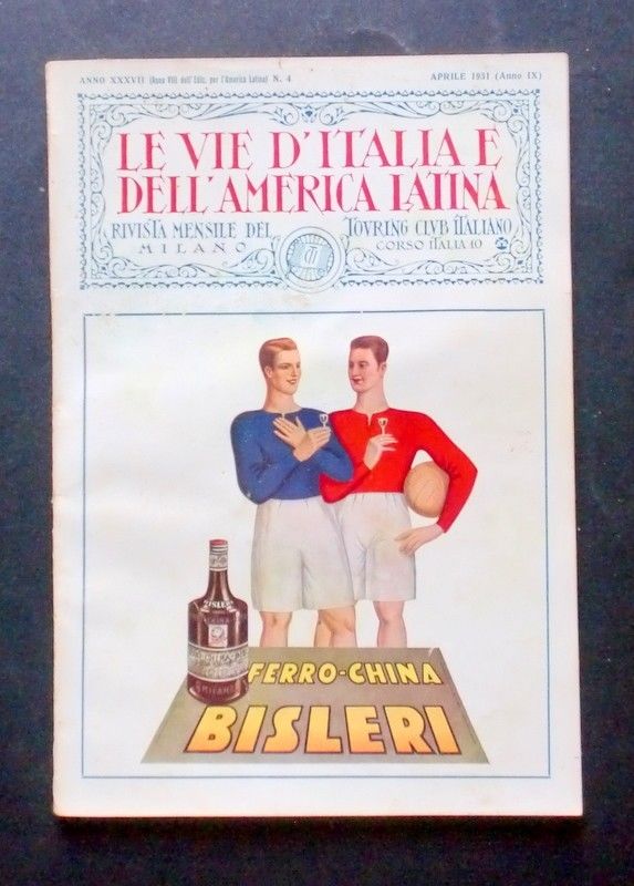 Rivista T. C. I - Le Vie d'Italia e dell'America …