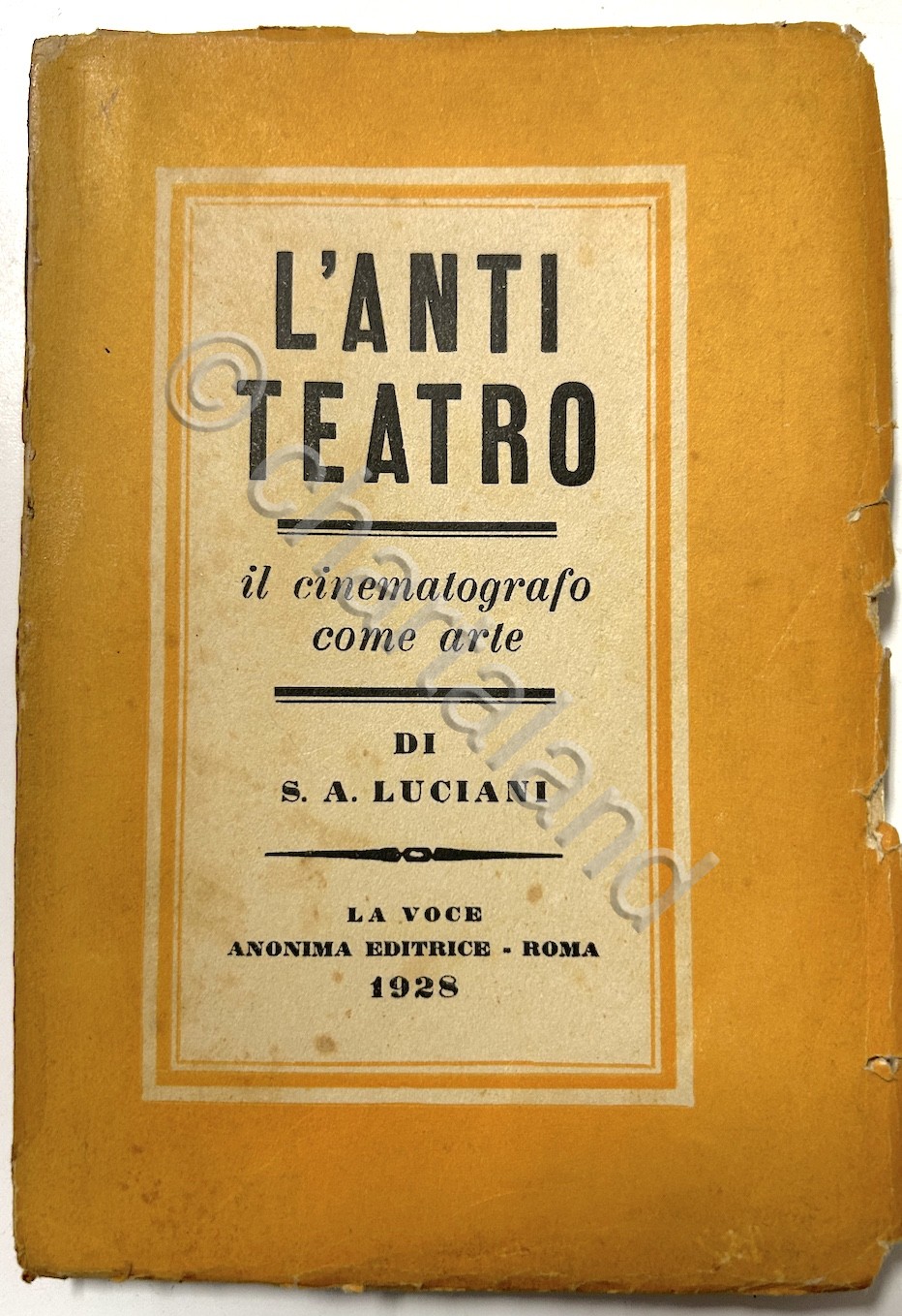 S. A. Luciani - L'Antiteatro - Il cinematografo come arte …