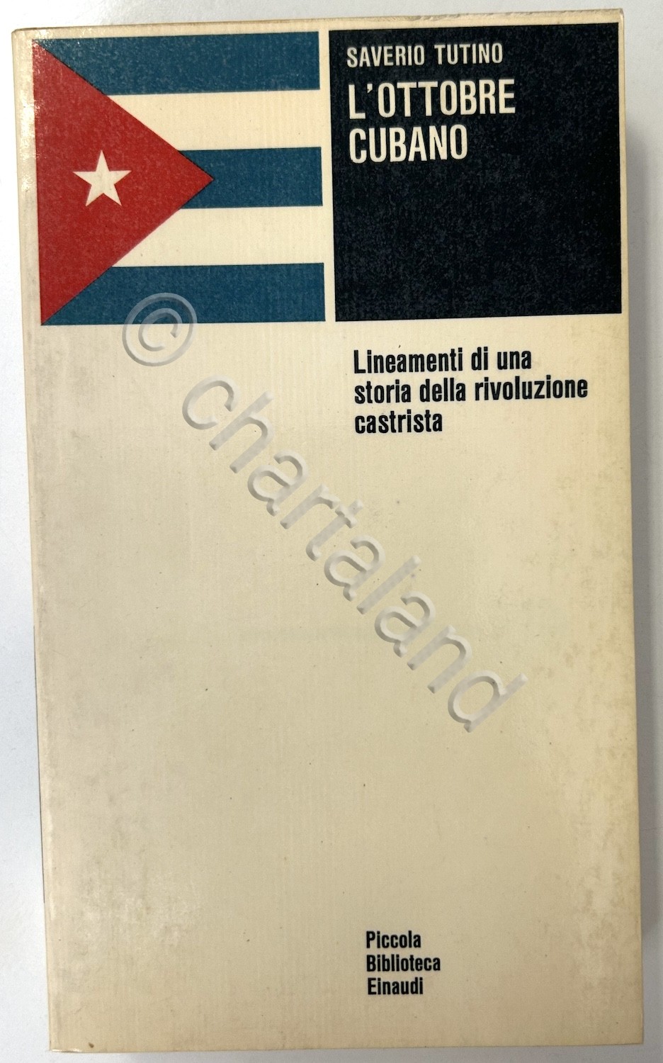 S. Tutino - L'ottobre cubano - 1^ ed. 1968