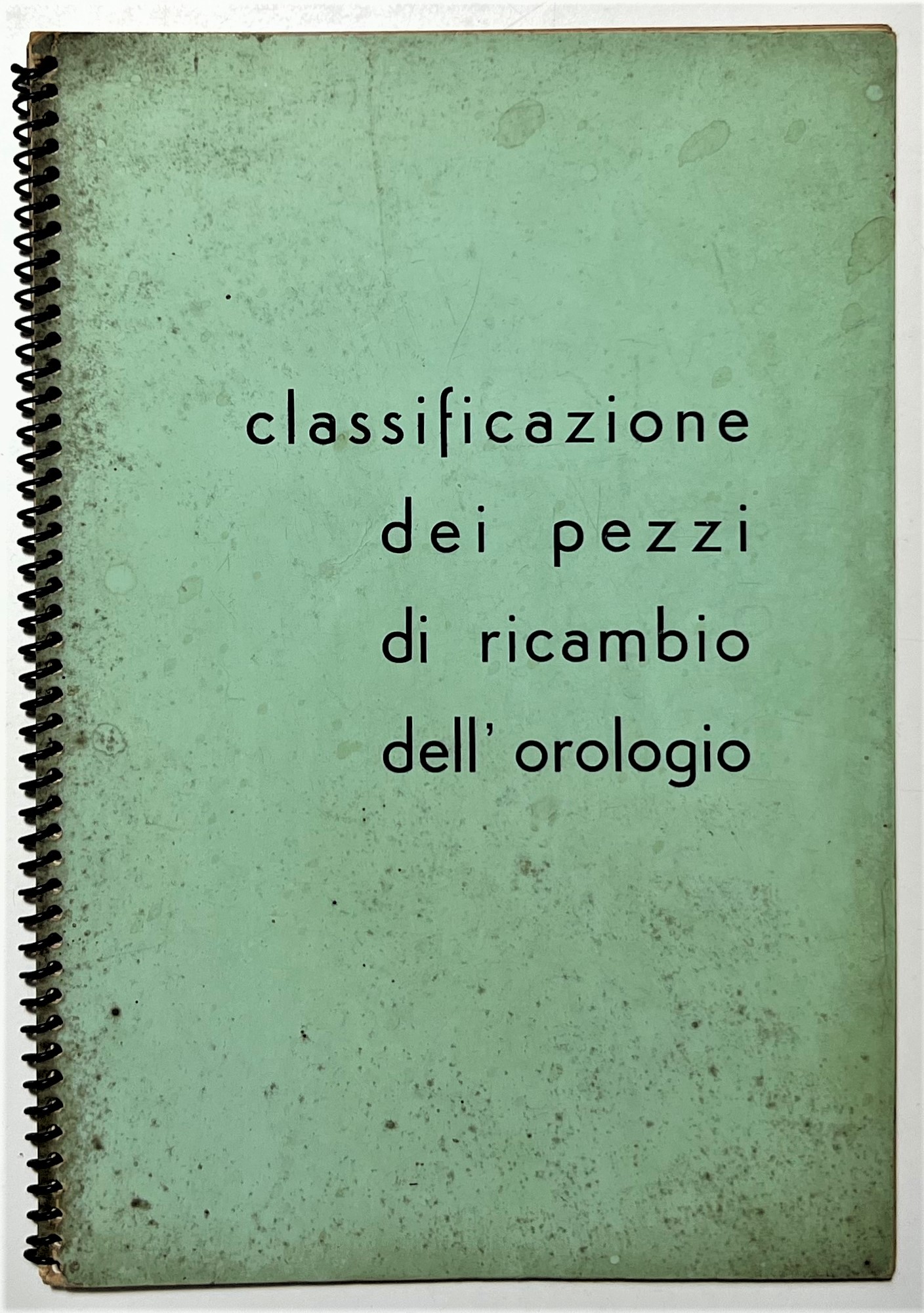 Sarchi G. & Figli Classificazione dei Pezzi di Ricambio dell'orologio …