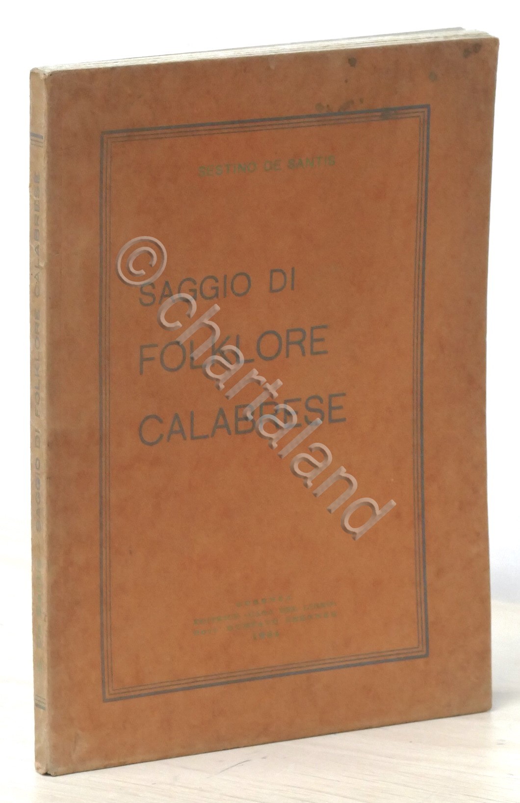 Sestino De Santis - Saggio di folklore calabrese - ed. …