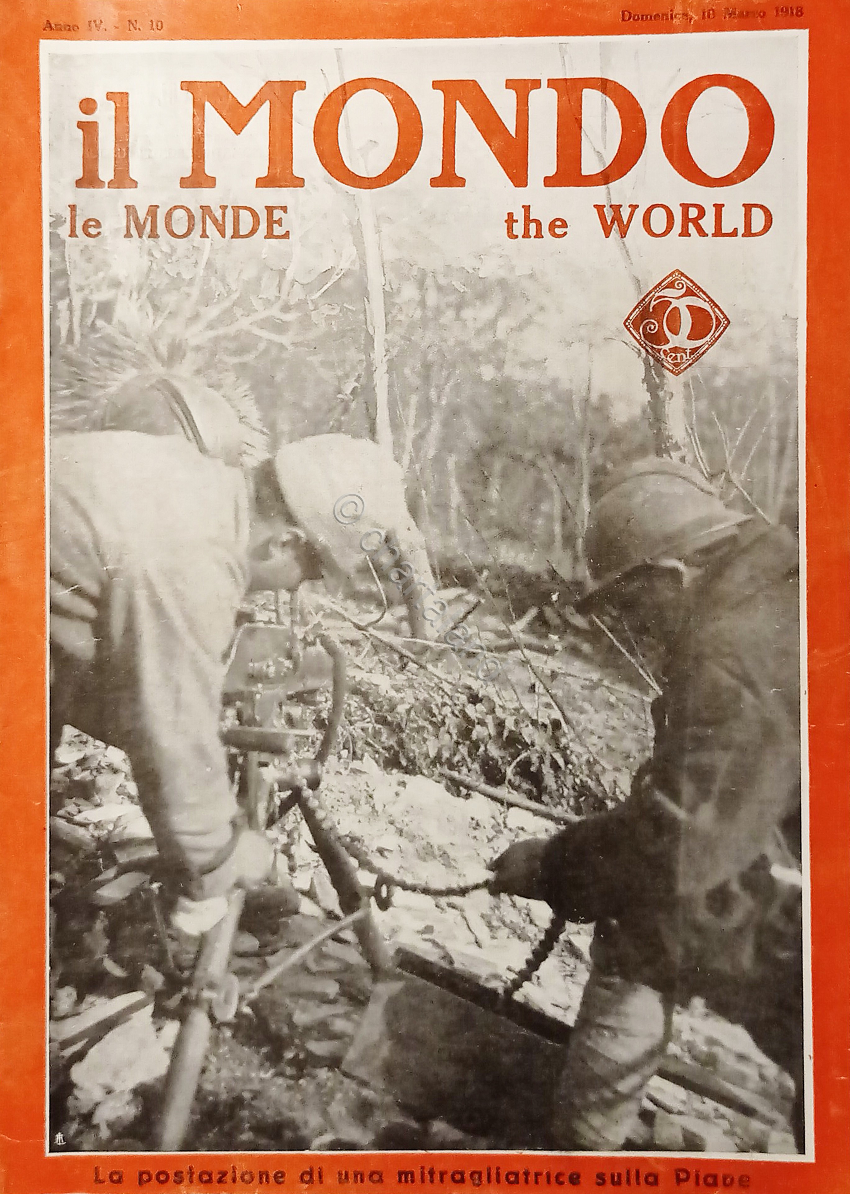 Settimanale WWI - Il Mondo N. 10 - Postazione mitragliatrice …