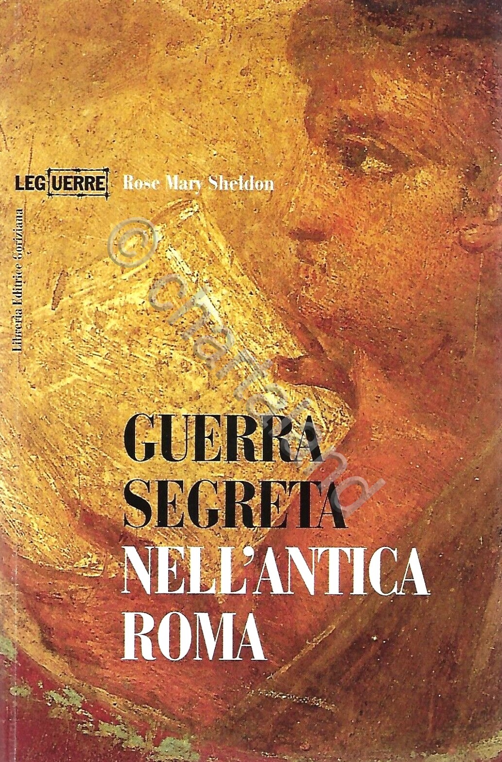 Sheldon - Guerra segreta nell'antica Roma - ed. 2008