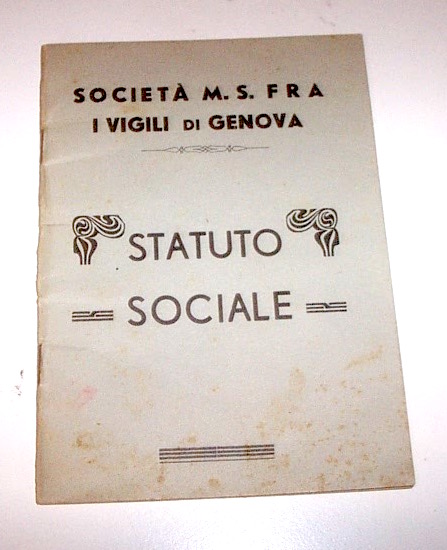 Società M. S. Fra - Statuto sociale Vigili di Genova …