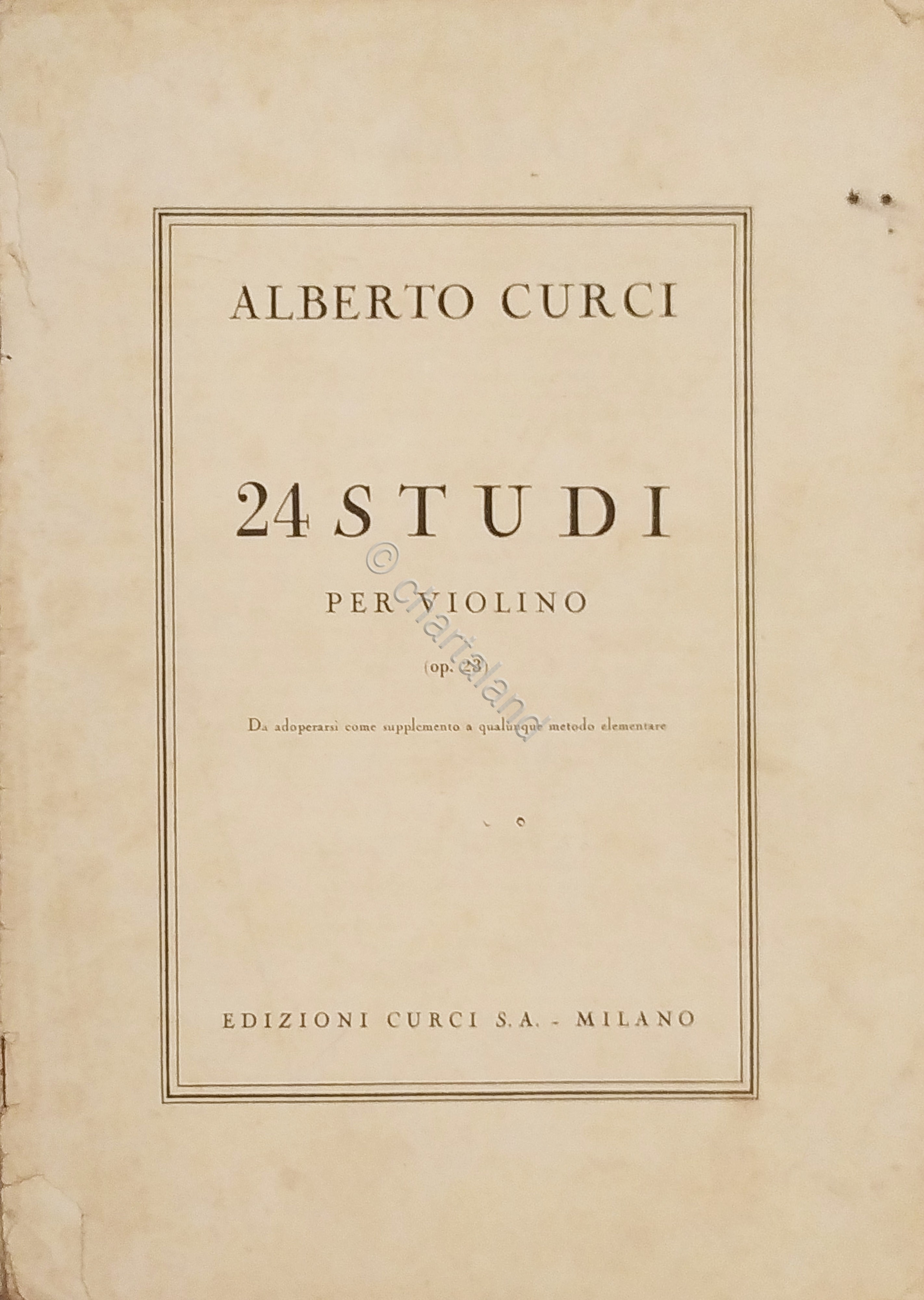 Spartiti - Alberto Curci - 24 Studi per Violino - …