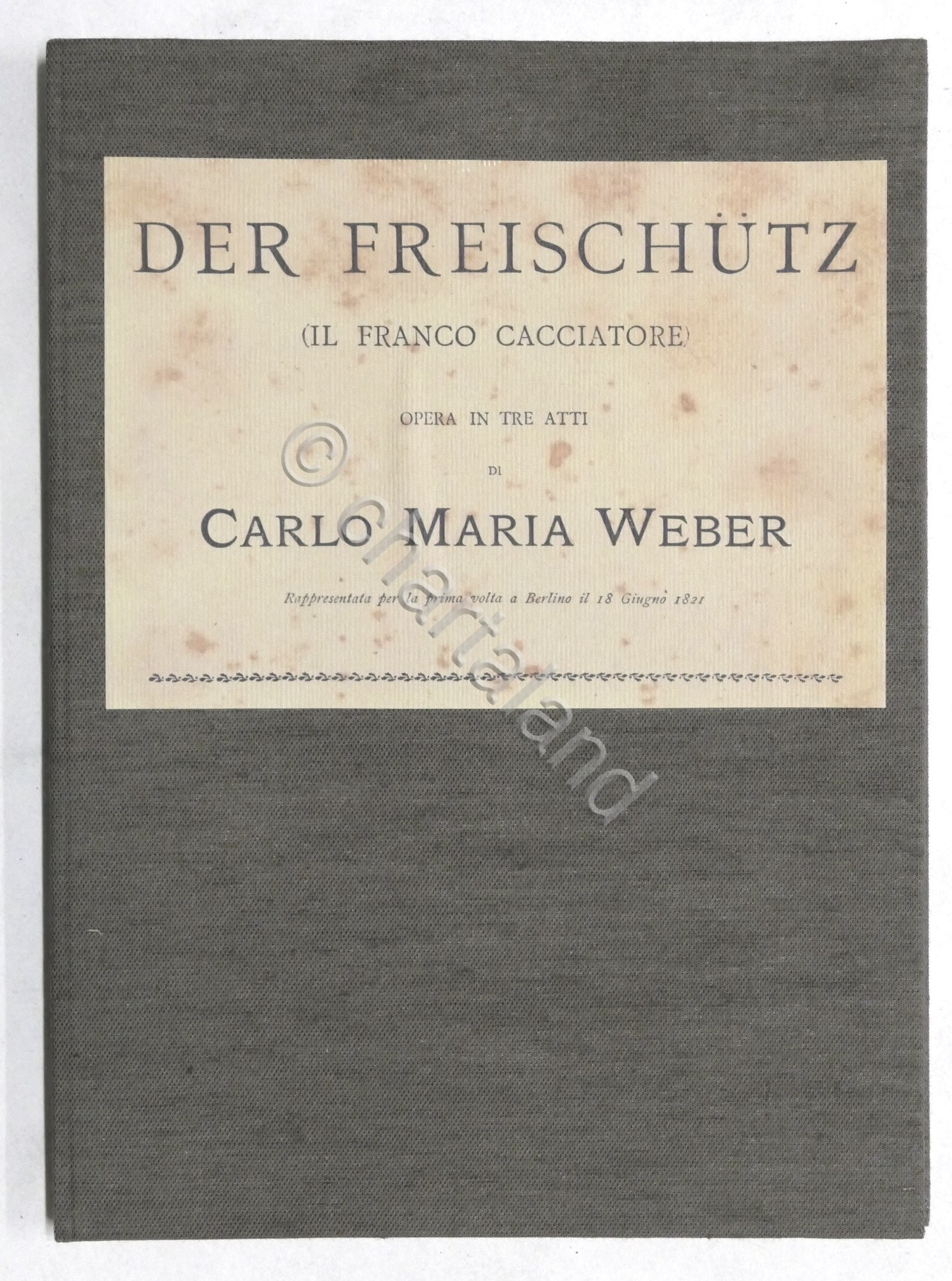 Spartiti - Der Freischutz - Opera di C. M. Weber …