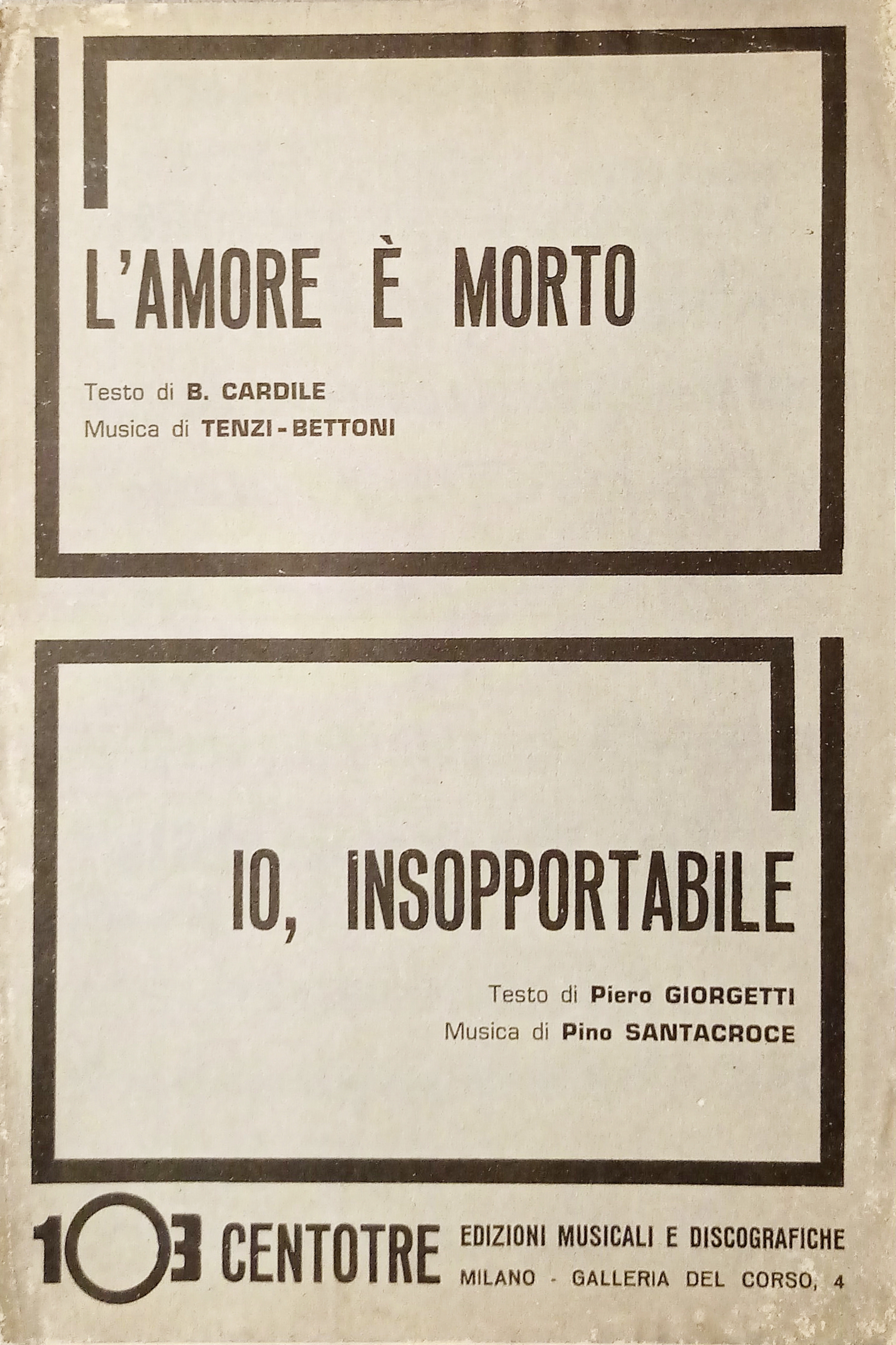 Spartiti - L'Amore è morto di Tenzi-Bettoni - Io insopportabile …