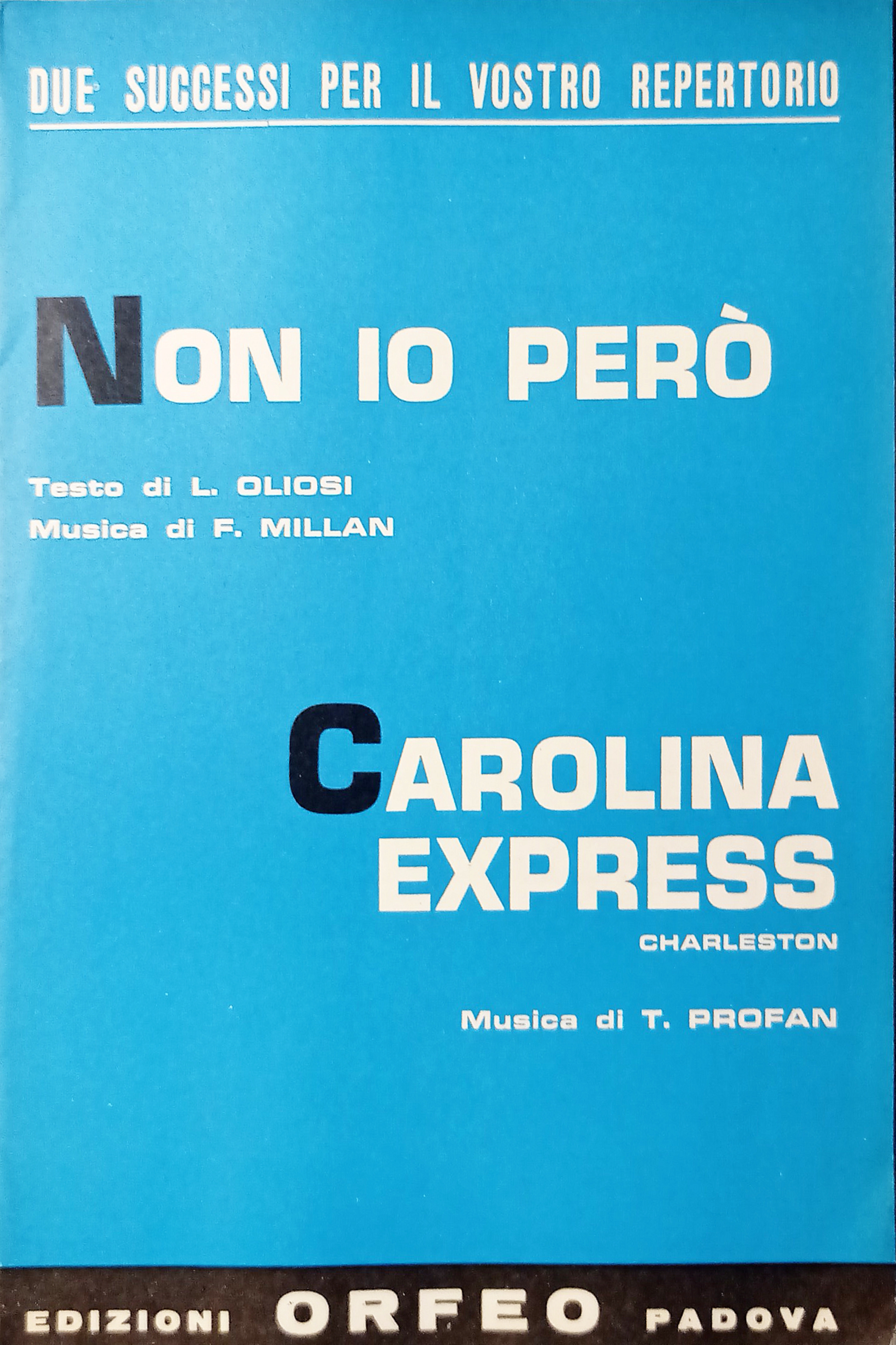 Spartiti - Non io però di F. Millan - Carolina …