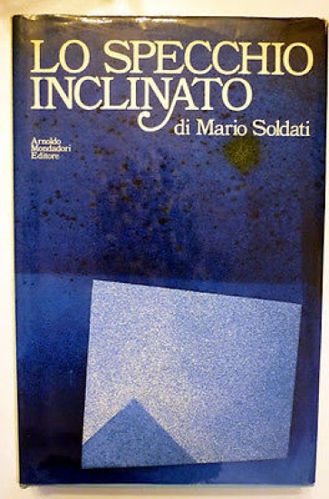 Specchio Inclinato con Autografo Mario Soldati 1^ 1975
