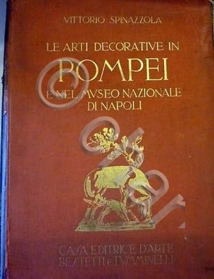 Spinazzola - Arti Decorative in Pompei e nel Museo Nazionale …