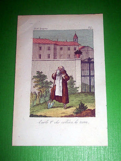 Stampa Incisione acquerellata - Carlo V° che coltiva la terra …