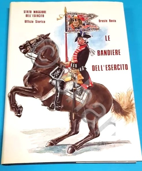 Stato Maggiore - O. Bovio - Le Bandiere dell'Esercito - …