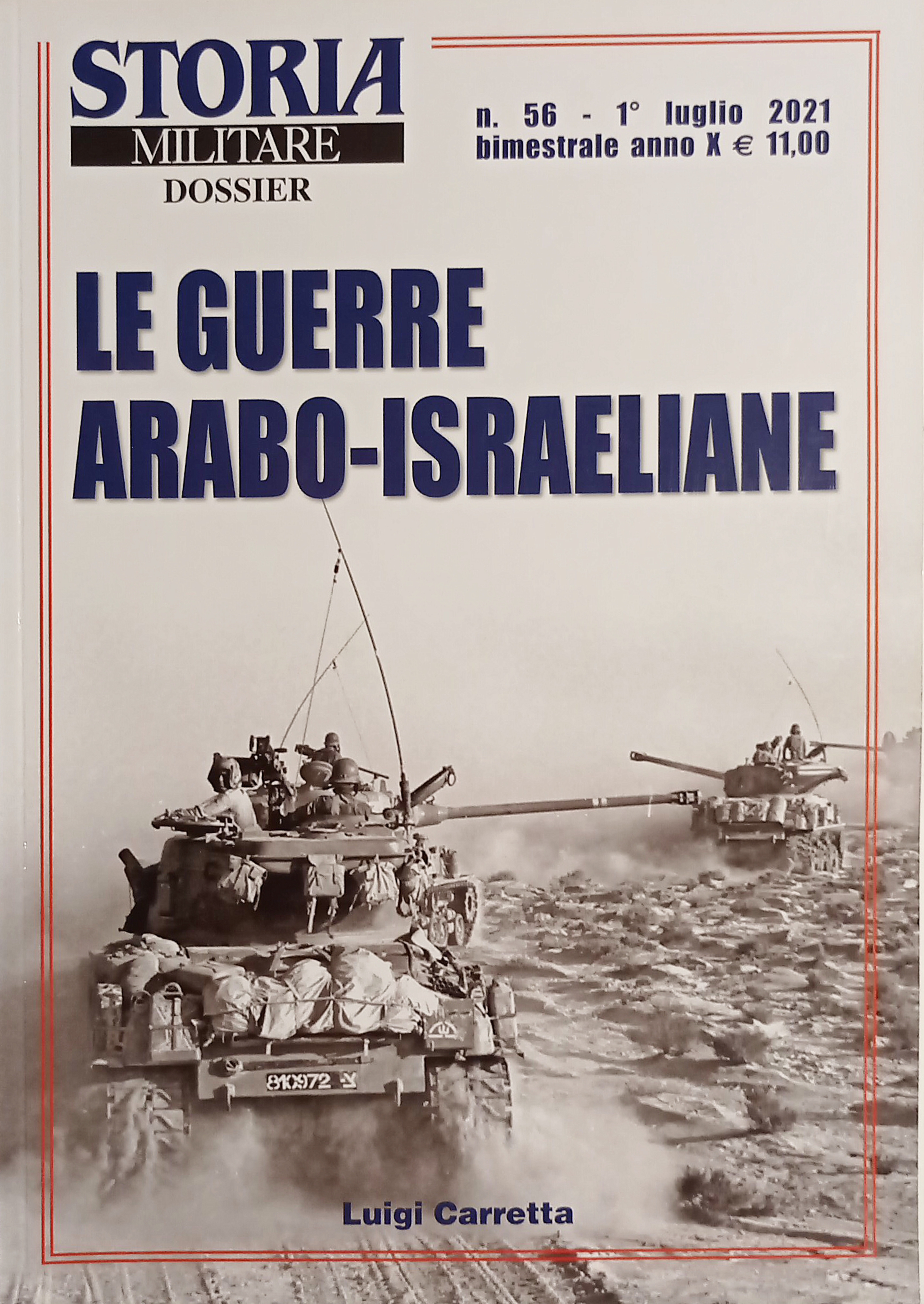 Storia Militare Dossier N. 56 - 2021 Le guerre arabo …