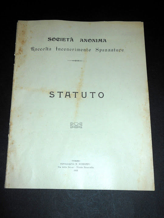 Storia Torino Statuto Società Anonima Raccolta Incenerimento Spazzature '12 RARO