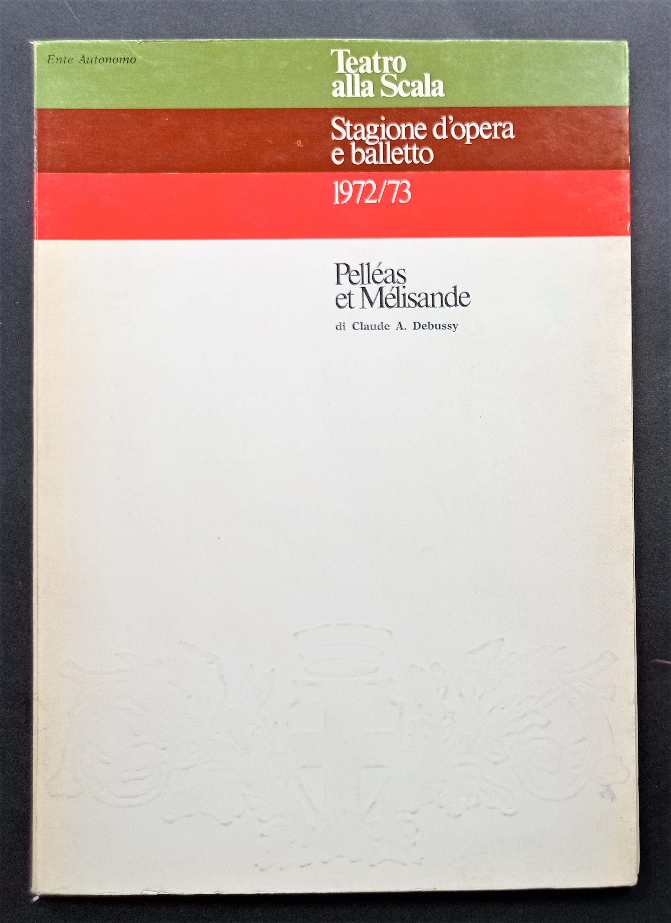 Teatro alla Scala - Stagione d'Opera e Balletto 1972/73 - …