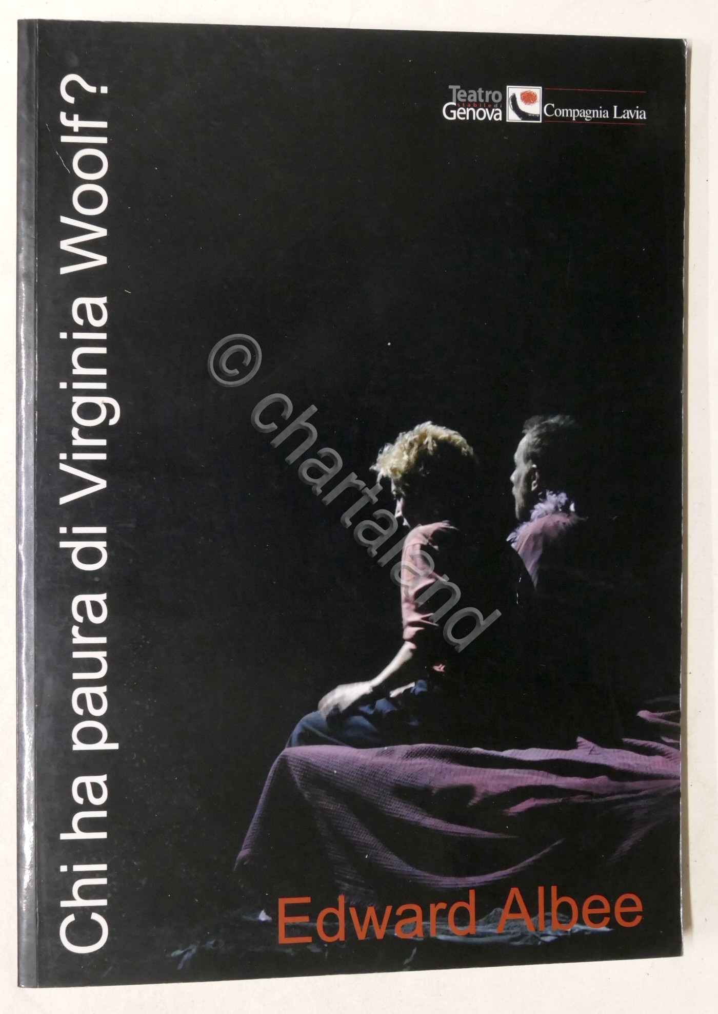 Teatro Stabile Genova - Compagnia Lavia - Chi ha paura …