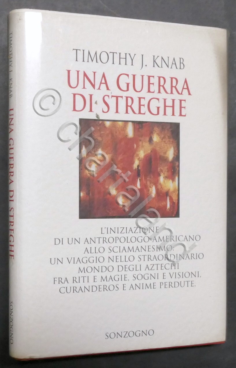 Timothy J. Knab - Una guerra di streghe - Sciamanesimo …