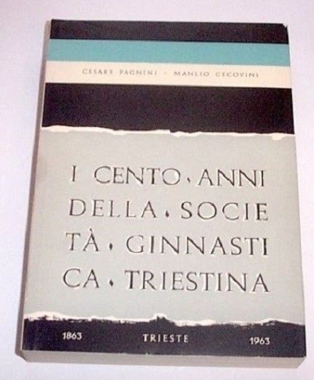 Trieste 100 Anni Società Ginnastica Triestina 63 RARO