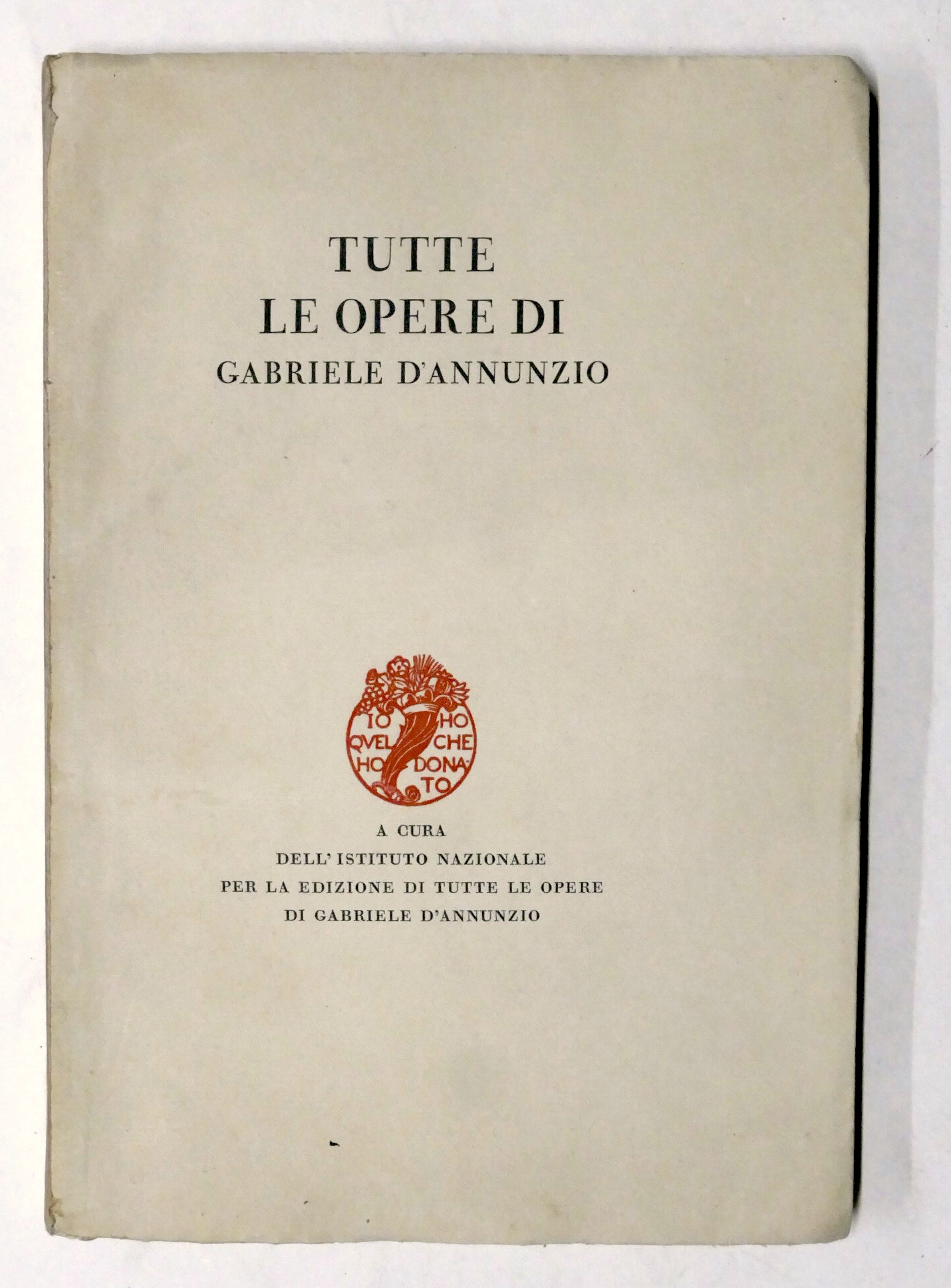 Tutte le opere di Gabriele D'Annunzio - ed. 1927 Mondadori