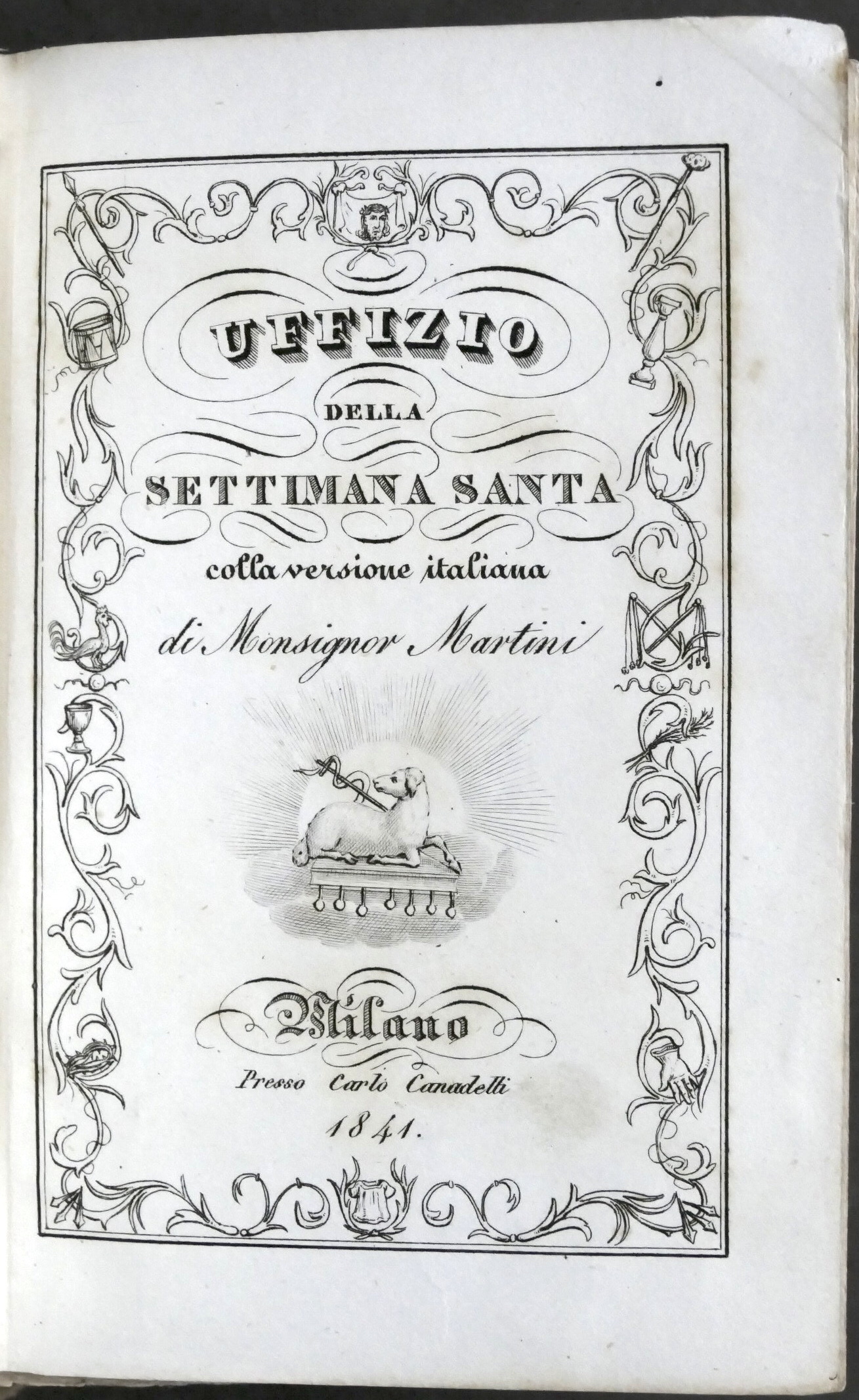 Uffizio della Settimana Santa con la versione italiana di Monsignor …