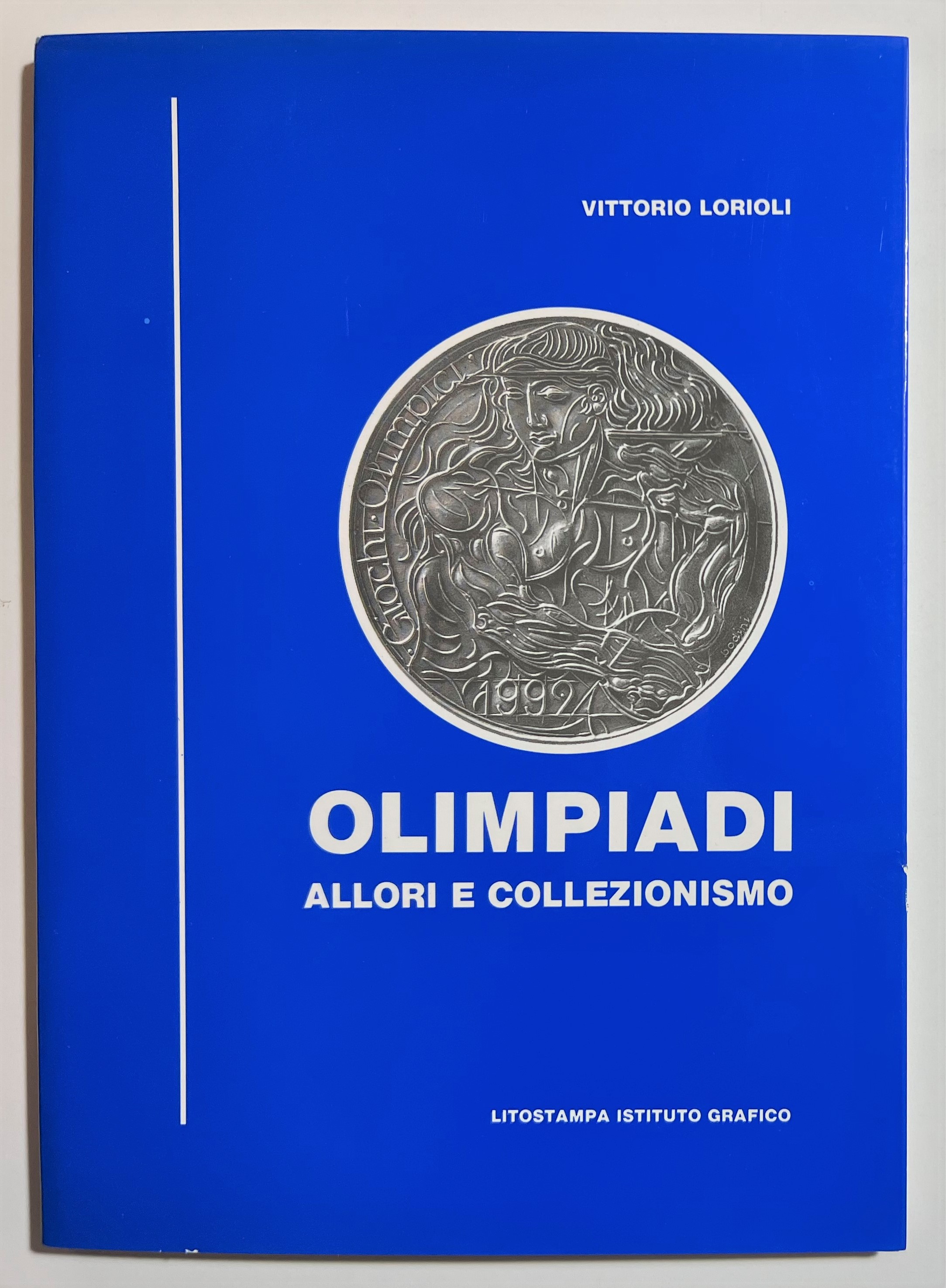 V. Lorioli - Olimpiadi: Allori e Collezionismo - Anni '90