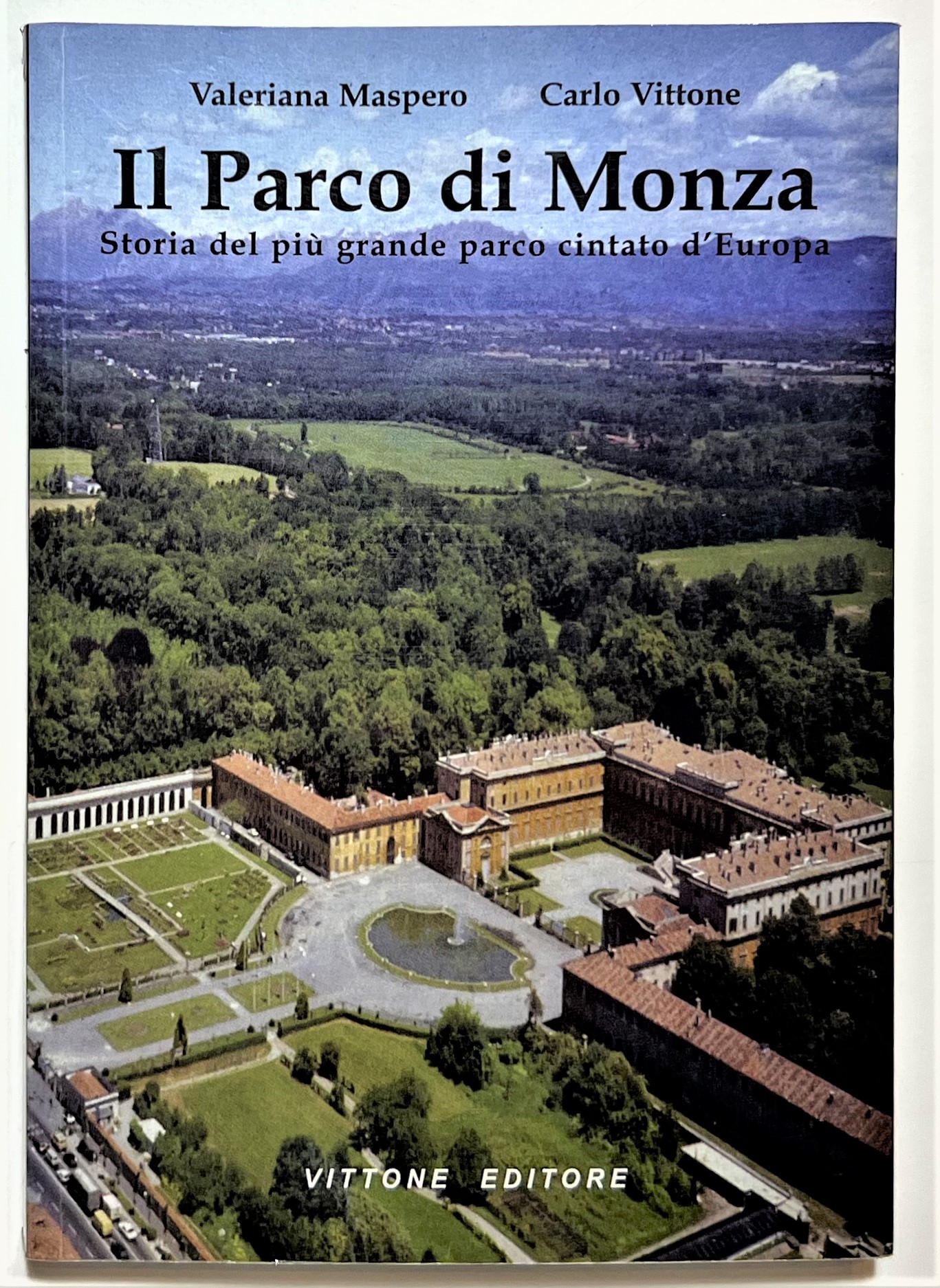 V. Maspero e C. Vittone - Il Parco di Monza …