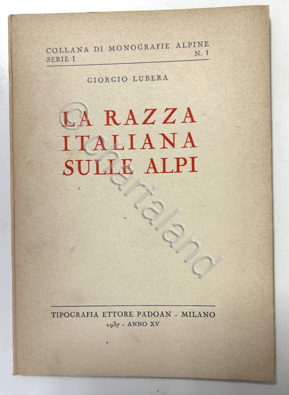 Ventennio - G. Lubera - La razza italiana sulle Alpi …