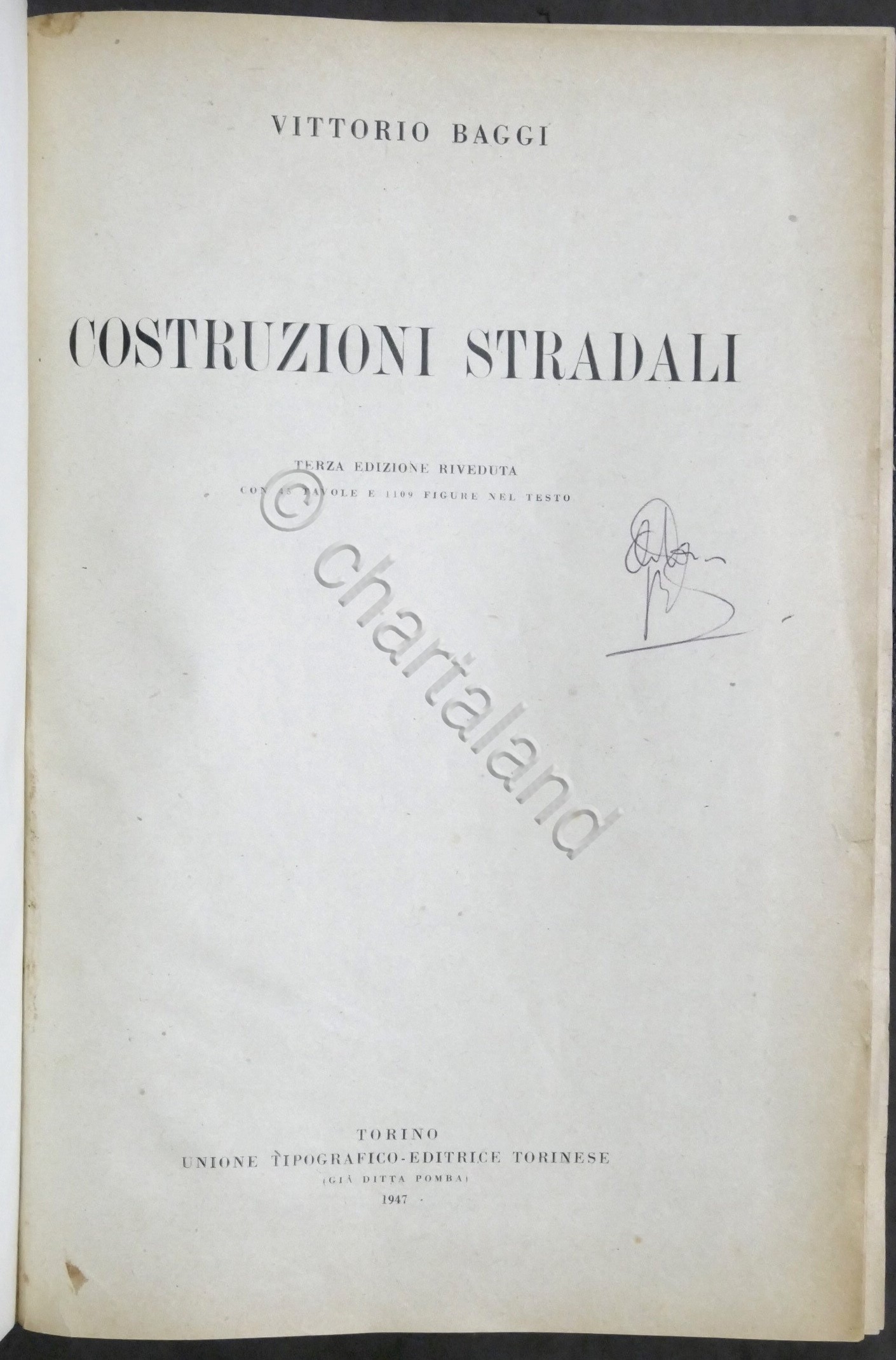 Vittorio Baggi - Costruzioni stradali - ed. 1947