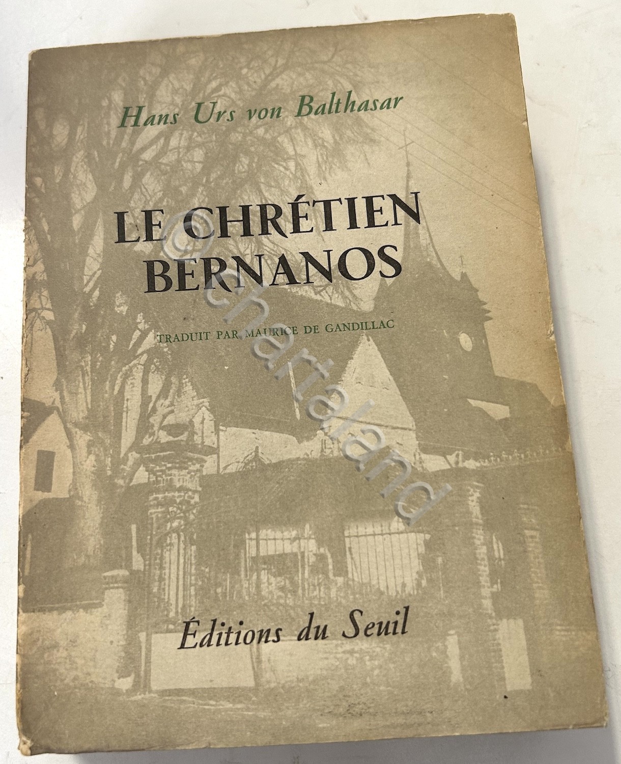 Von Balthazar - Le Chretien Bernanos - 1^ ed. 1956