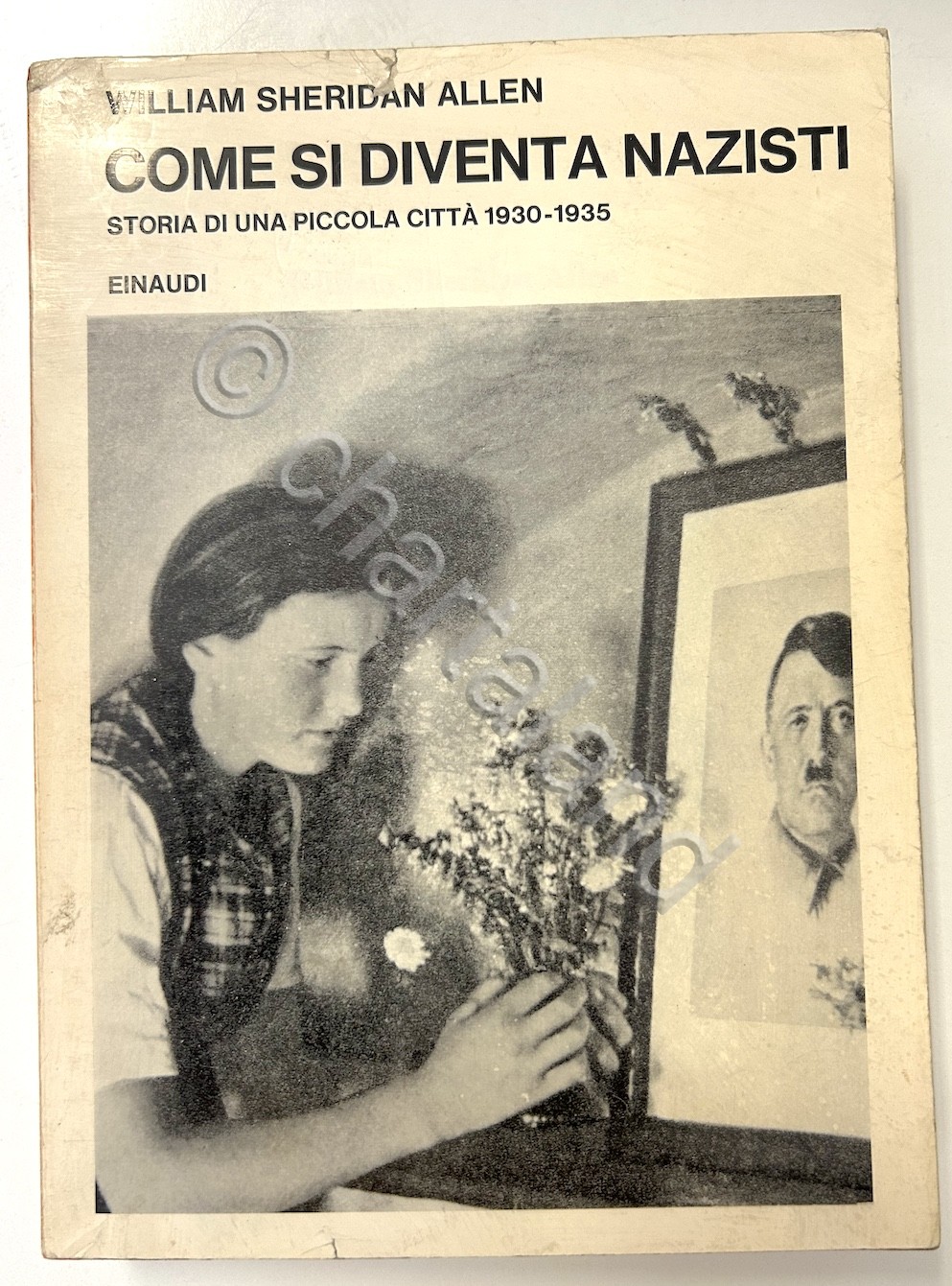 W.S. Allen - Come si diventa nazisti - storia piccola …